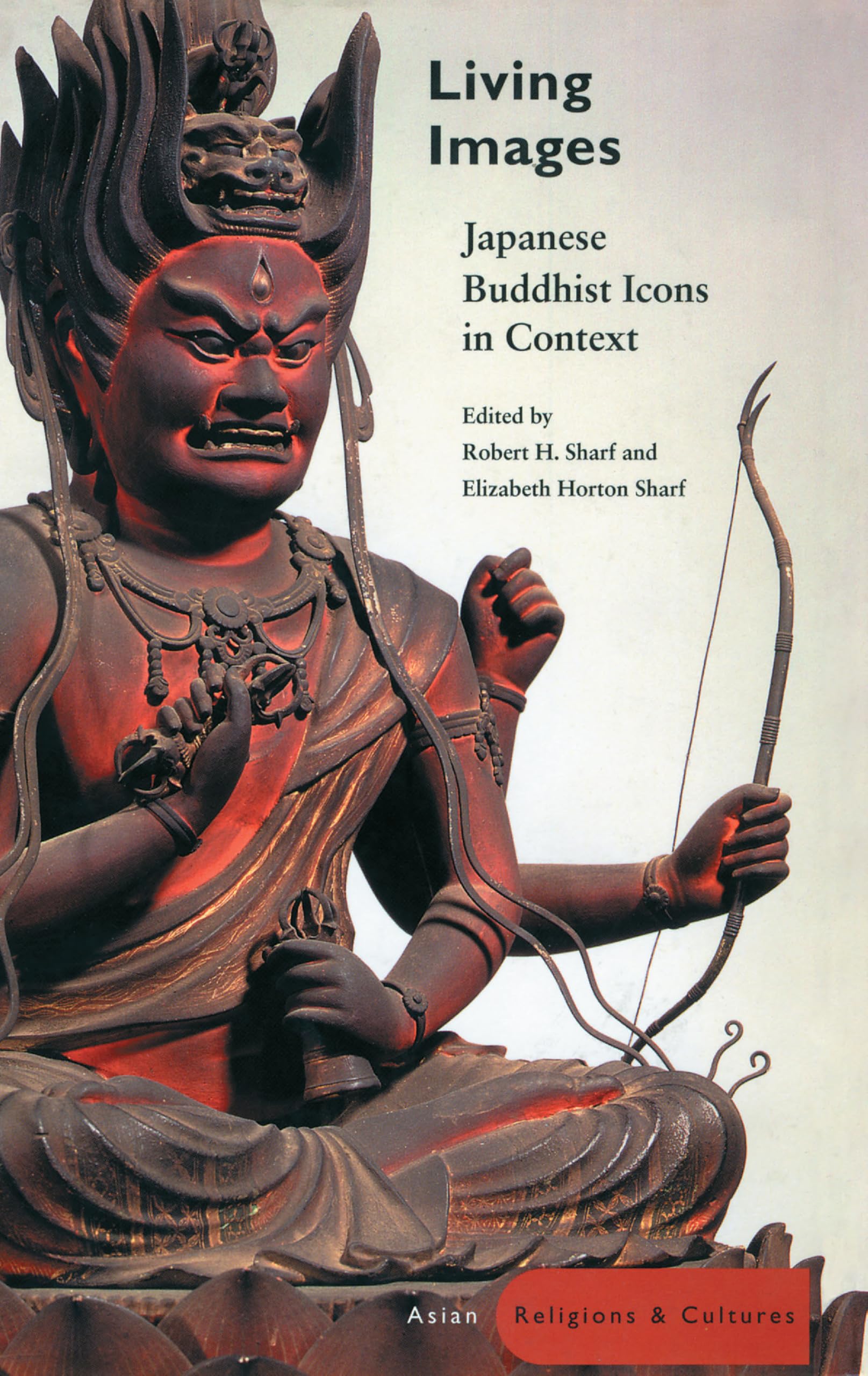 洋書 Living Images Japanese Buddhist Sharf Living Images: Japanese Buddhist Icons in Context: Sharf