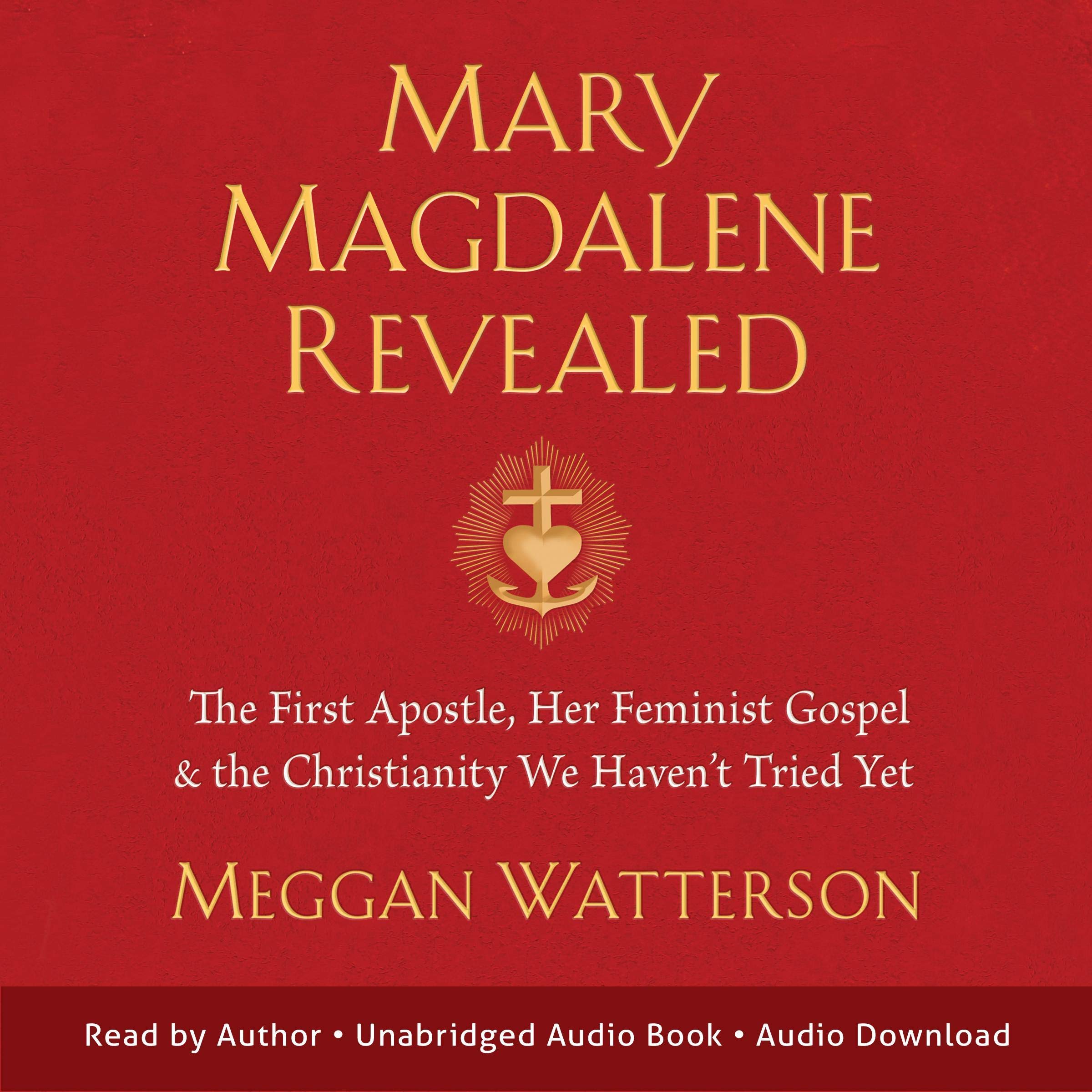 Mary Magdalene Revealed