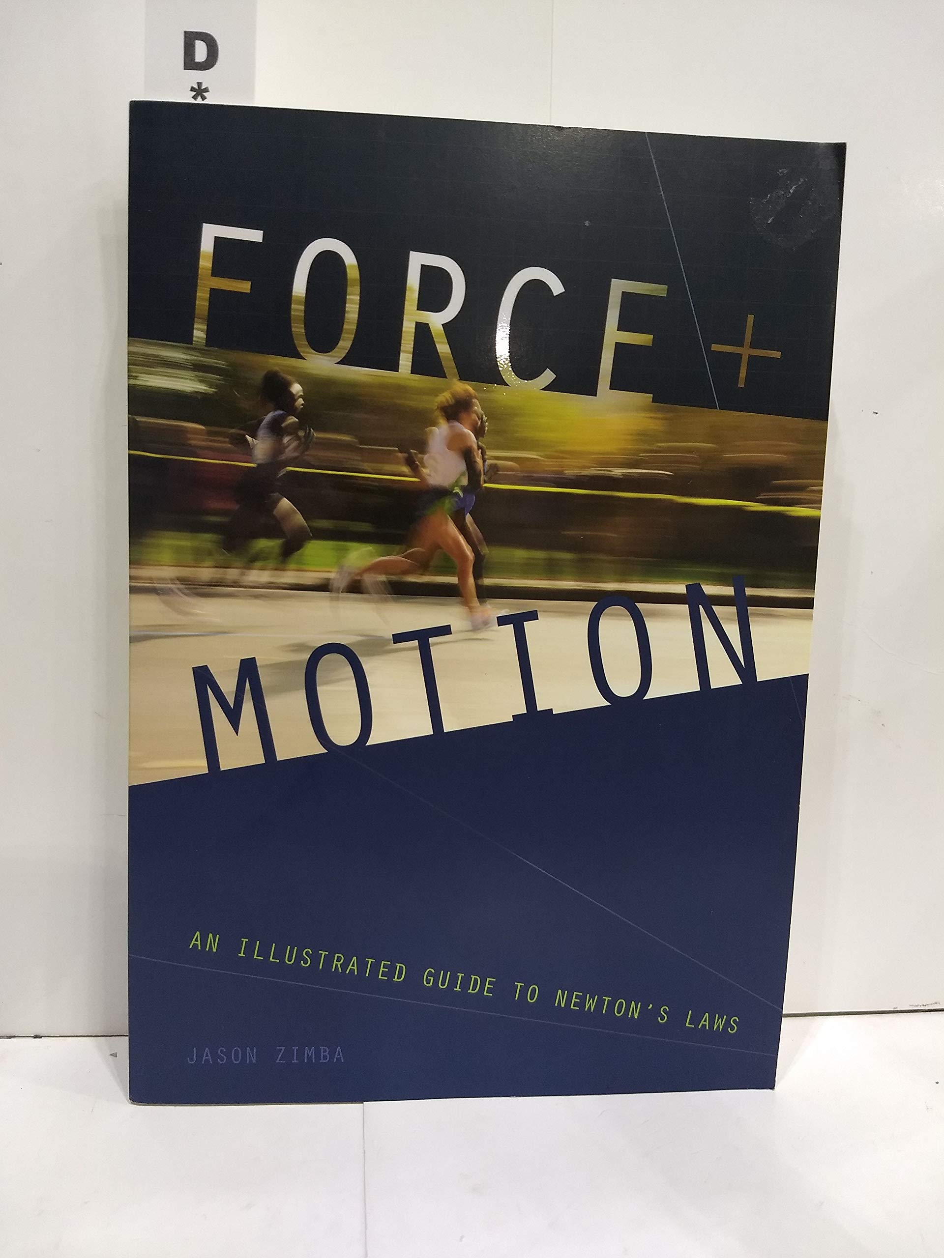 Force and Motion: An Illustrated Guide to Newton's Laws