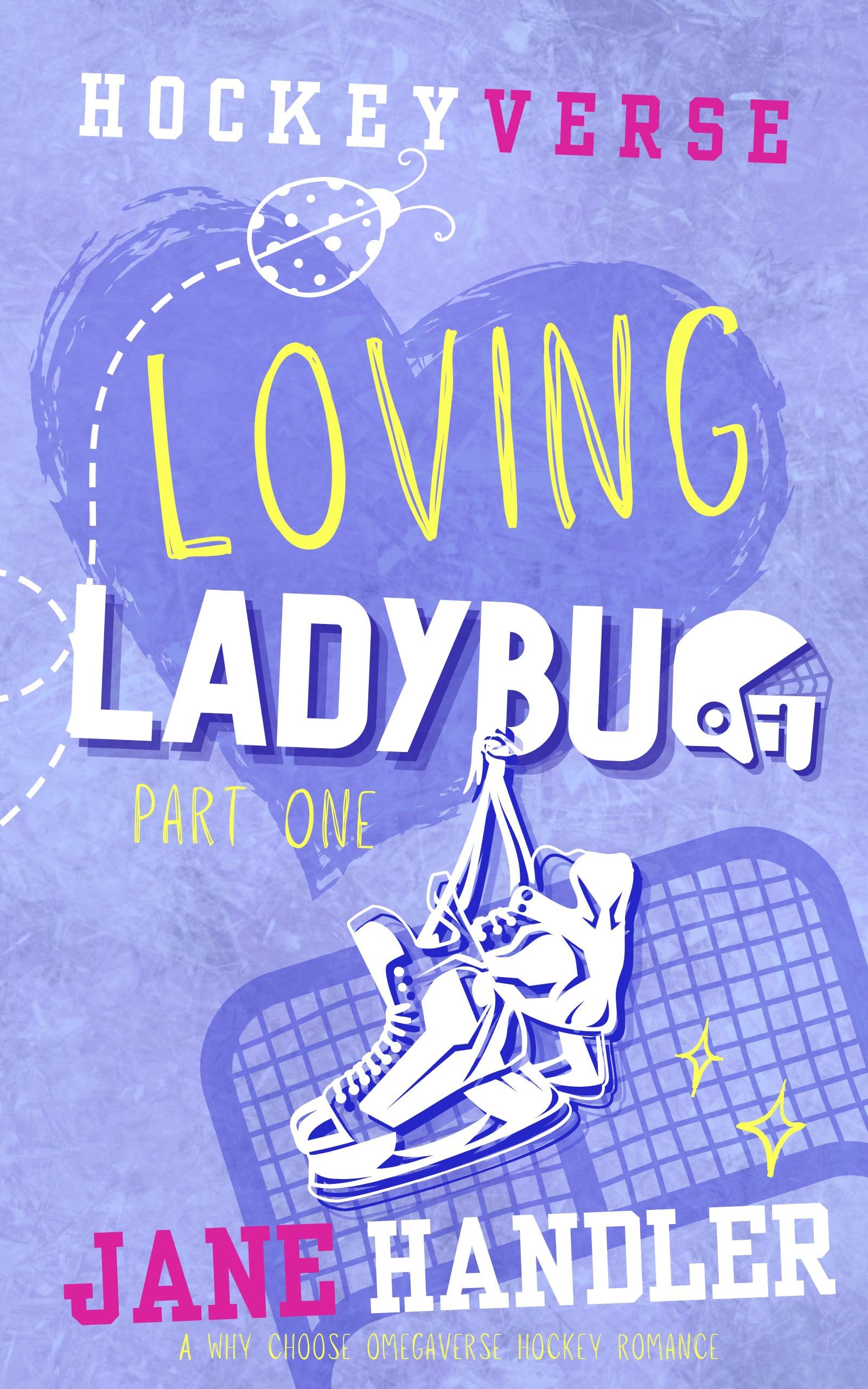 Loving Ladybug, Part One: A Why Choose Omegaverse Hockey Romance (HockeyVerse)