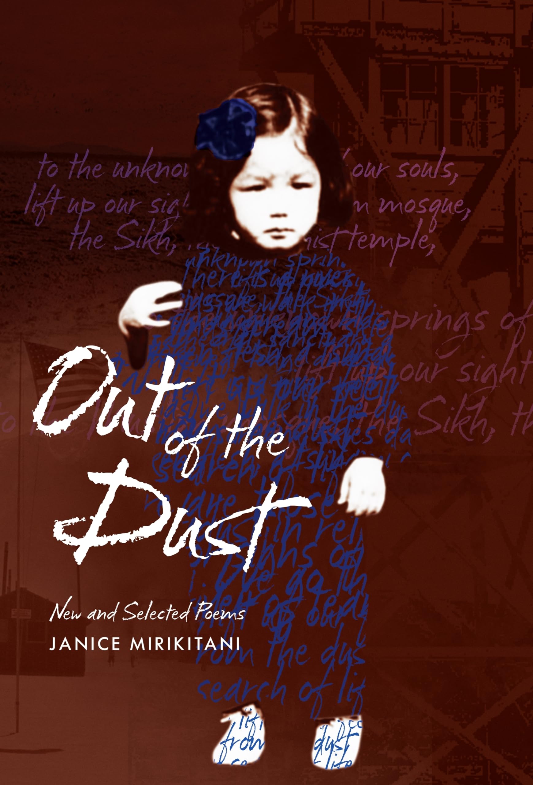 Out of the Dust: New and Selected Poems (Intersections: Asian and Pacific American Transcultural Studies, 44)