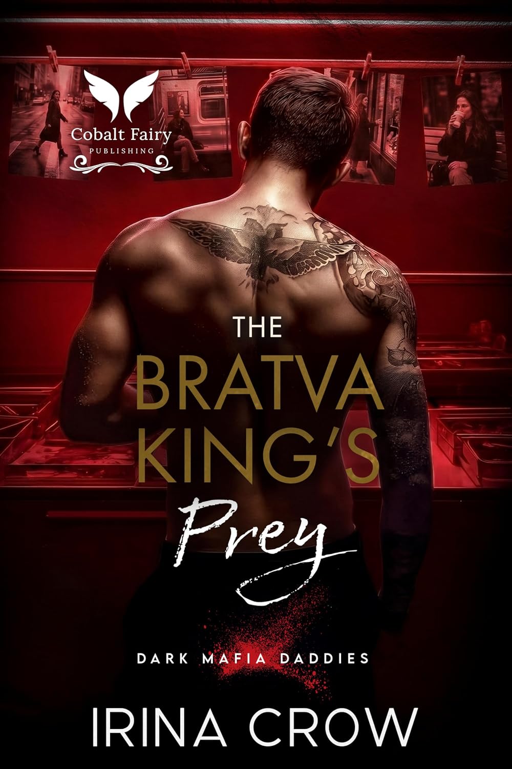The Bratva King’s Prey: A Dark Captive Mafia Romance (Dark Mafia Daddies Book 2)