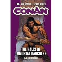 Conan The Halls of Immortal Darkness The Heroic Legends Series