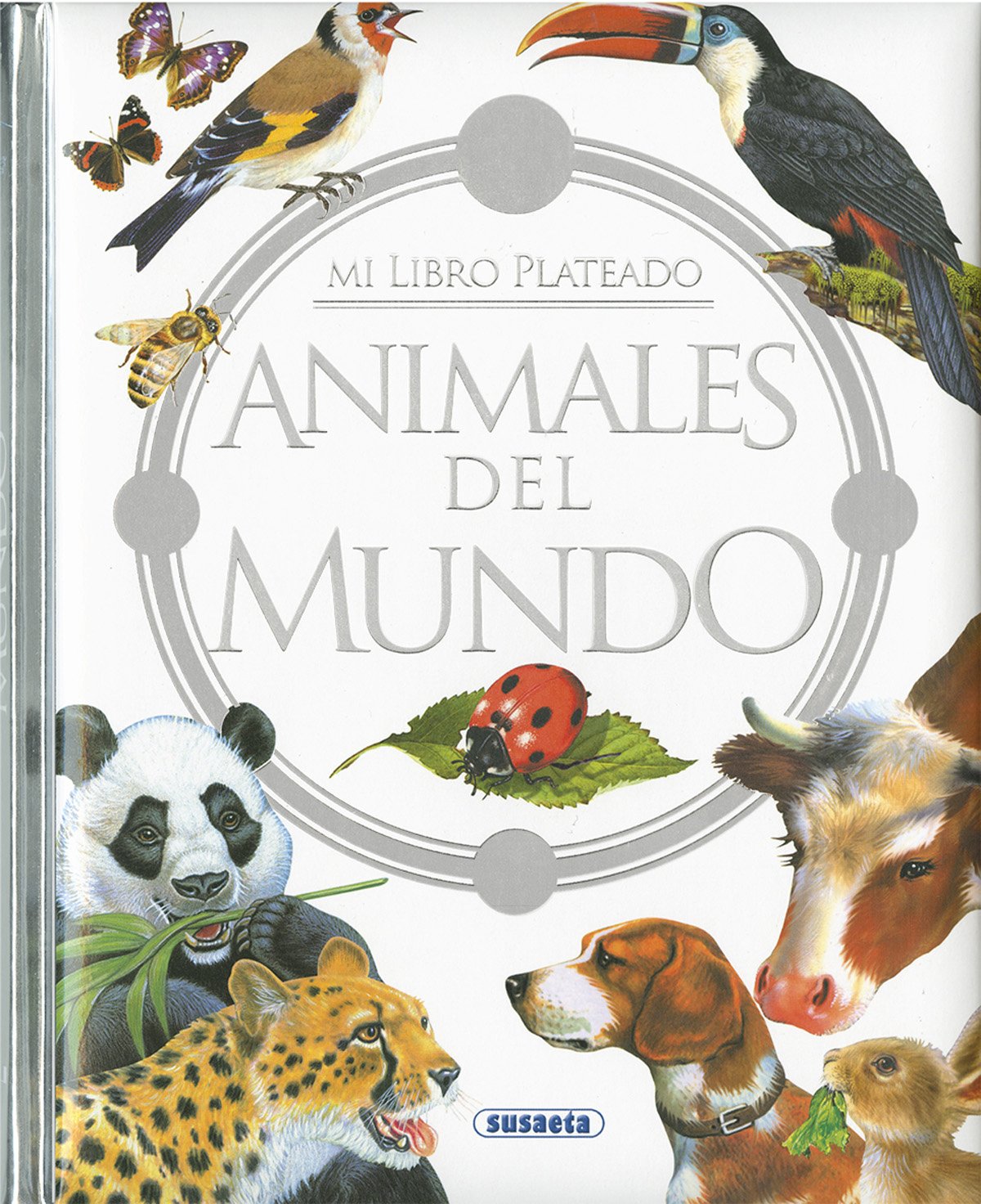 Animales del mundo (Mi libro plateado)
