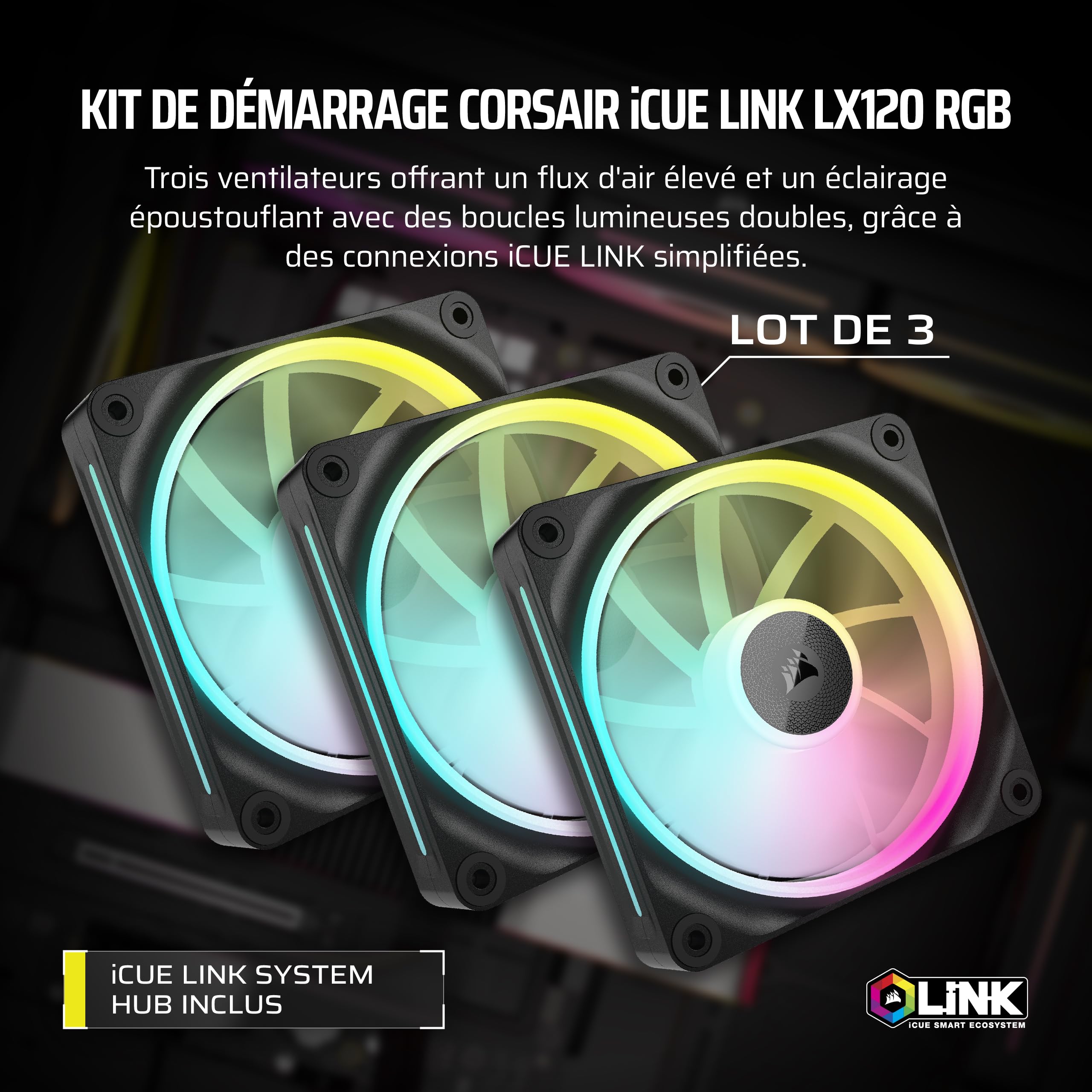 CORSAIR iCUE Link LX120 RGB 120 mm PWM Ventilateurs Paquet Triple – Double Boucles Lumineuses – Inclut iCUE Link System Hub – Technologie CORSAIR AirGuide – Noir