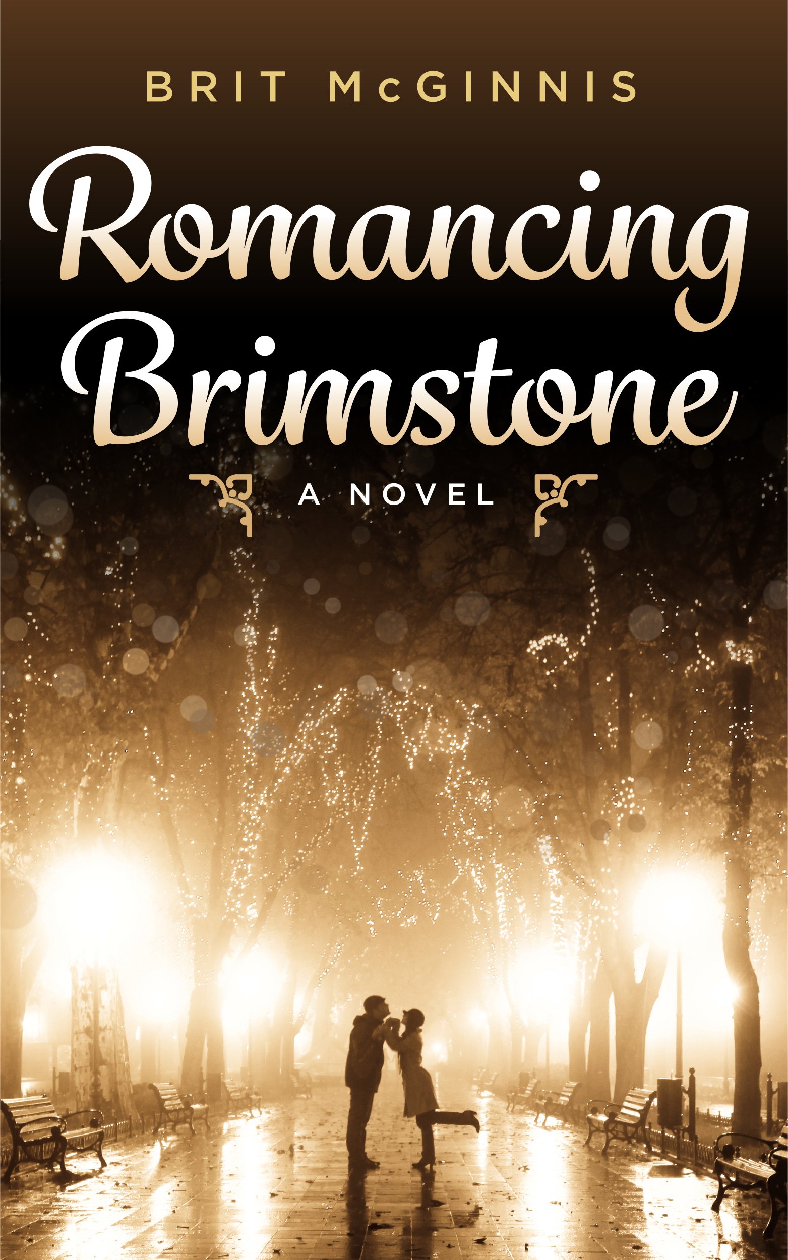 Romancing Brimstone: A Novel