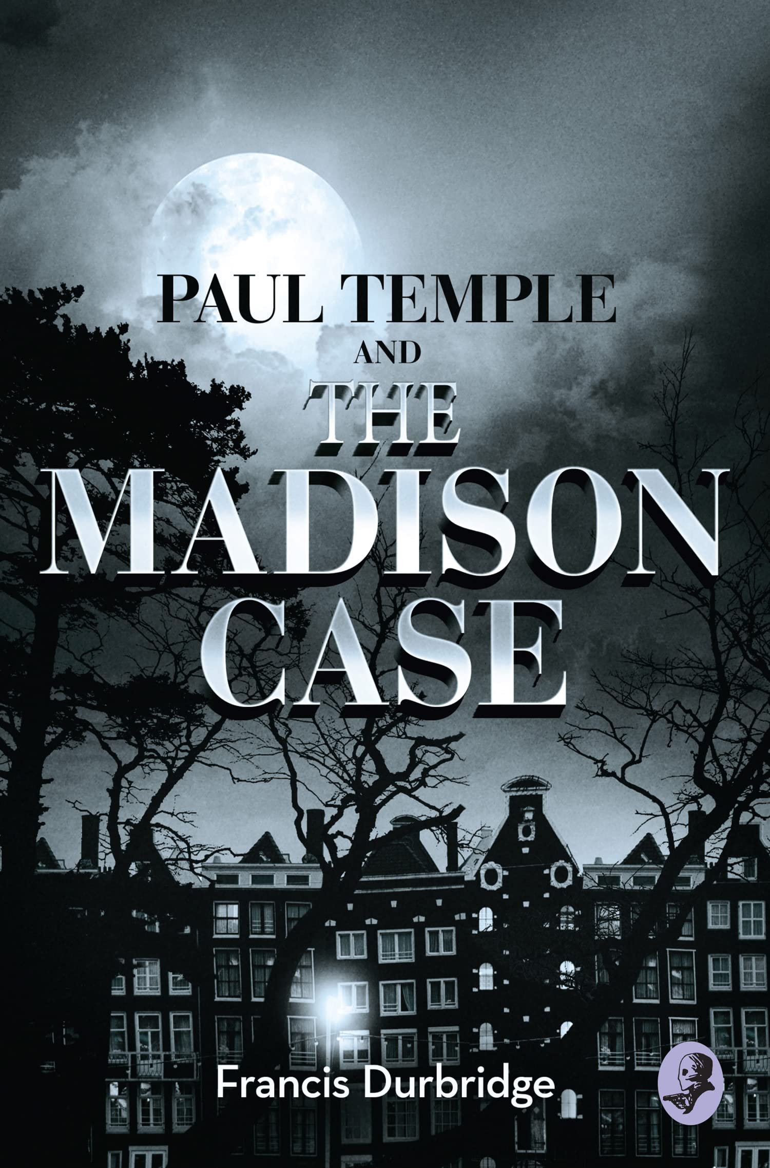 Paul Temple and the Madison Case: A Suspenseful Mystery Set on a Luxurious Trans-Atlantic Liner (A Paul Temple Mystery)