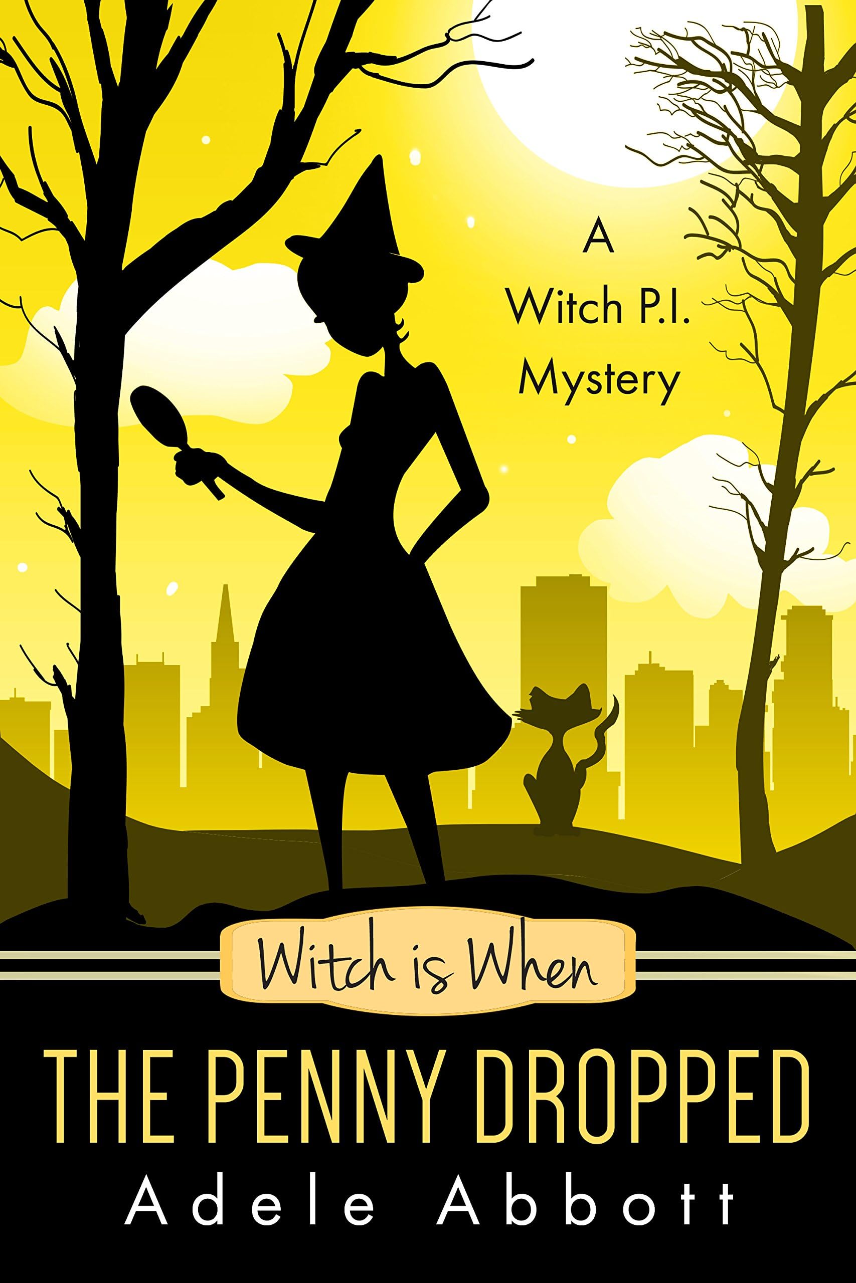Witch is When The Penny Dropped (Witch P.I. Mysteries Book 6)
