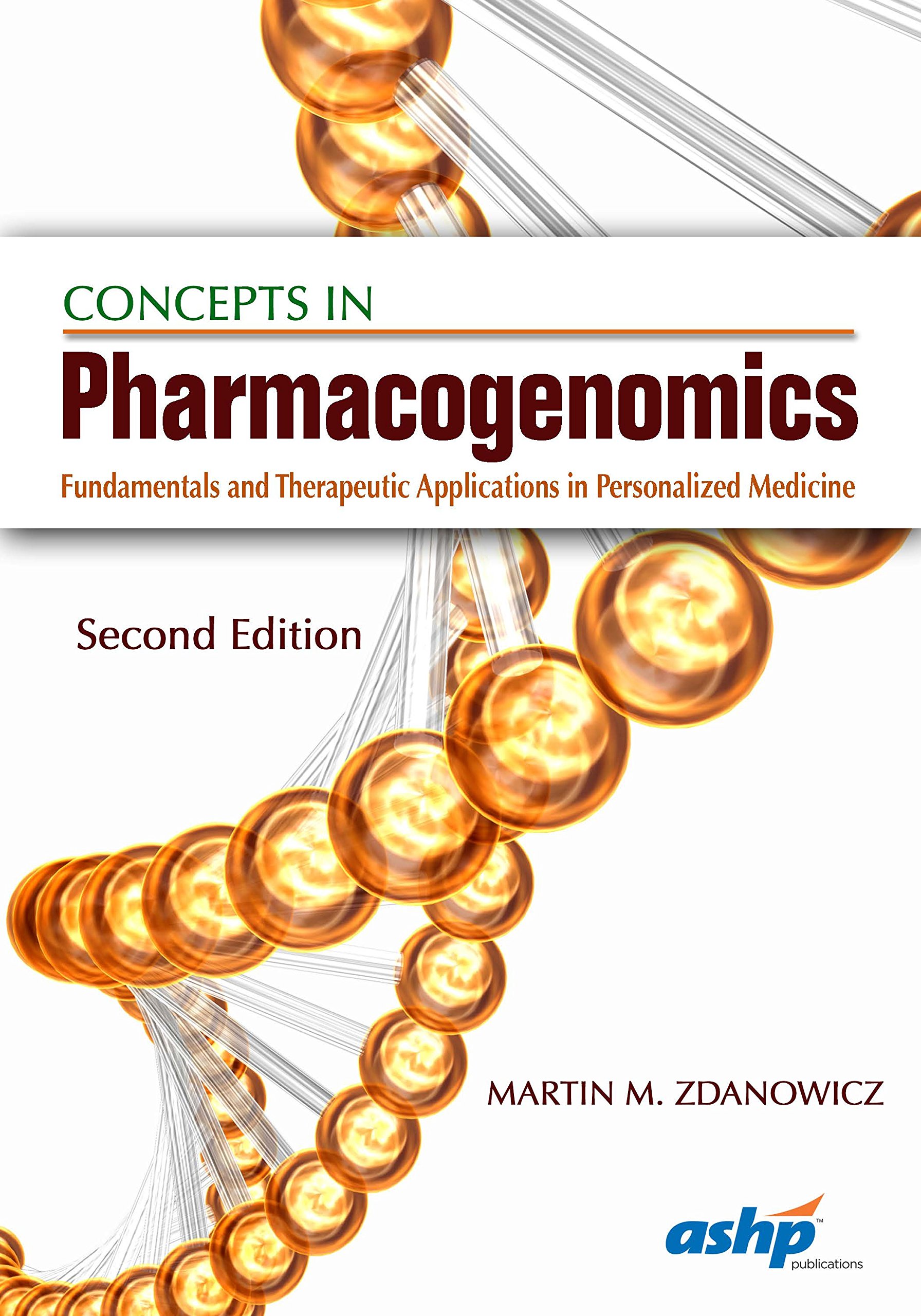 Concepts in Pharmacogenomics: Fundamentals and Therapeutic Applications in Personalized Medicine, 2nd Edition