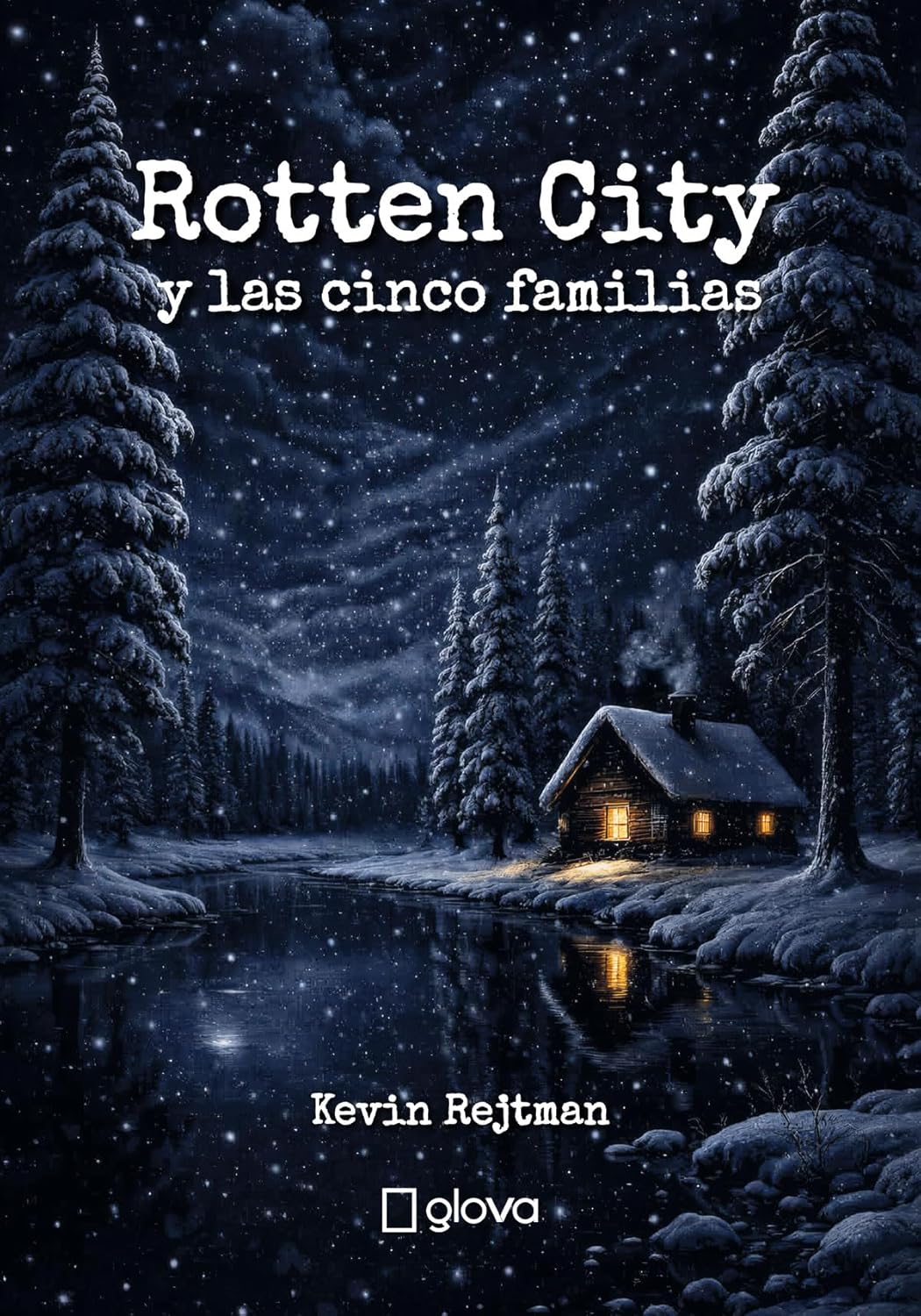Rotten City y las cinco familias (Spanish Edition)      [Print Replica] Kindle Edition