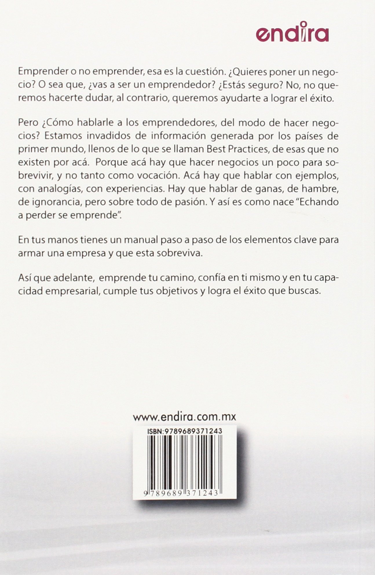 Echando A Perder Se Emprende