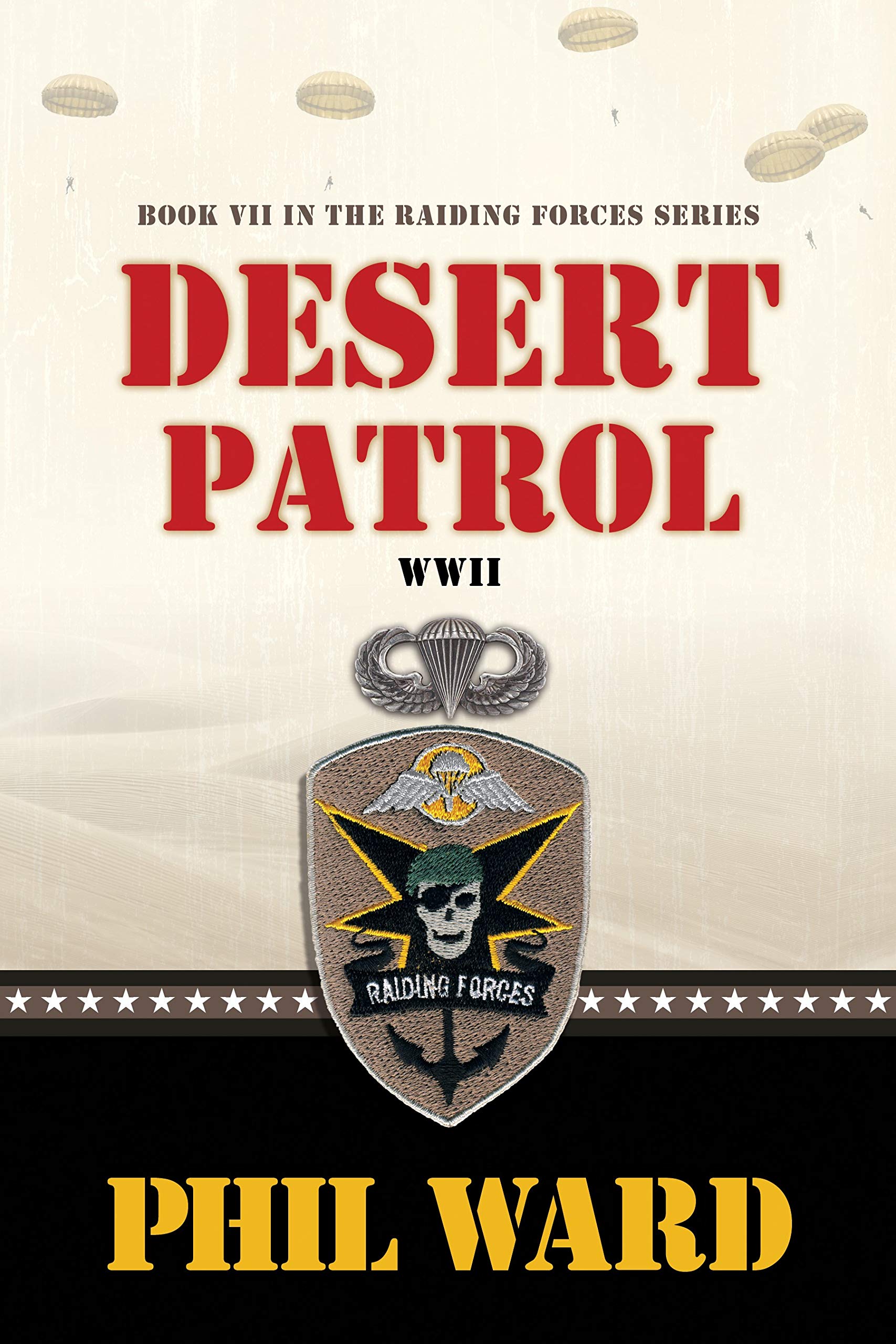 Desert Patrol (Raiding Forces Book 7)