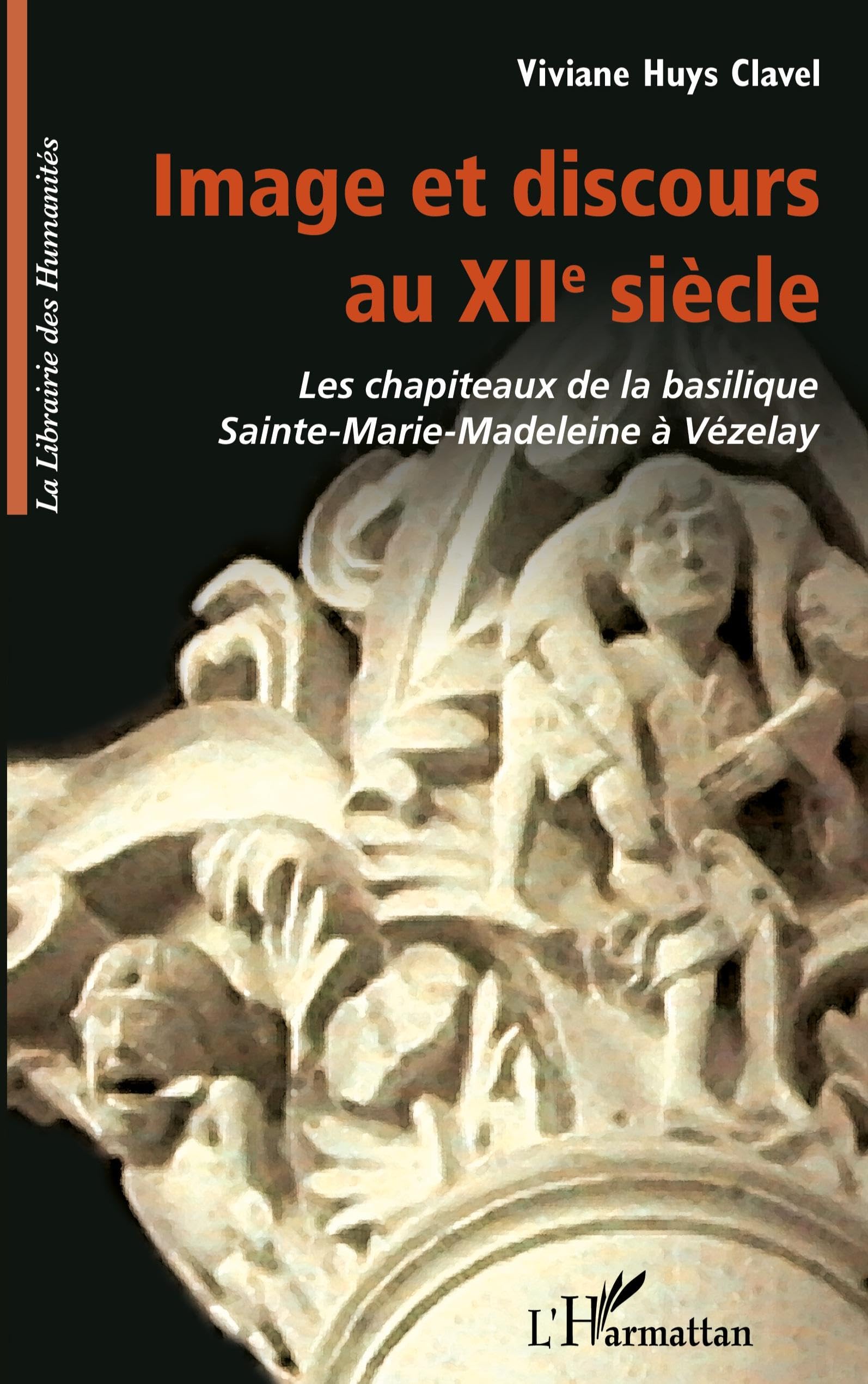 Livre d'art sur Image et discours au XIIe siècle aux chapiteaux de Vézelay