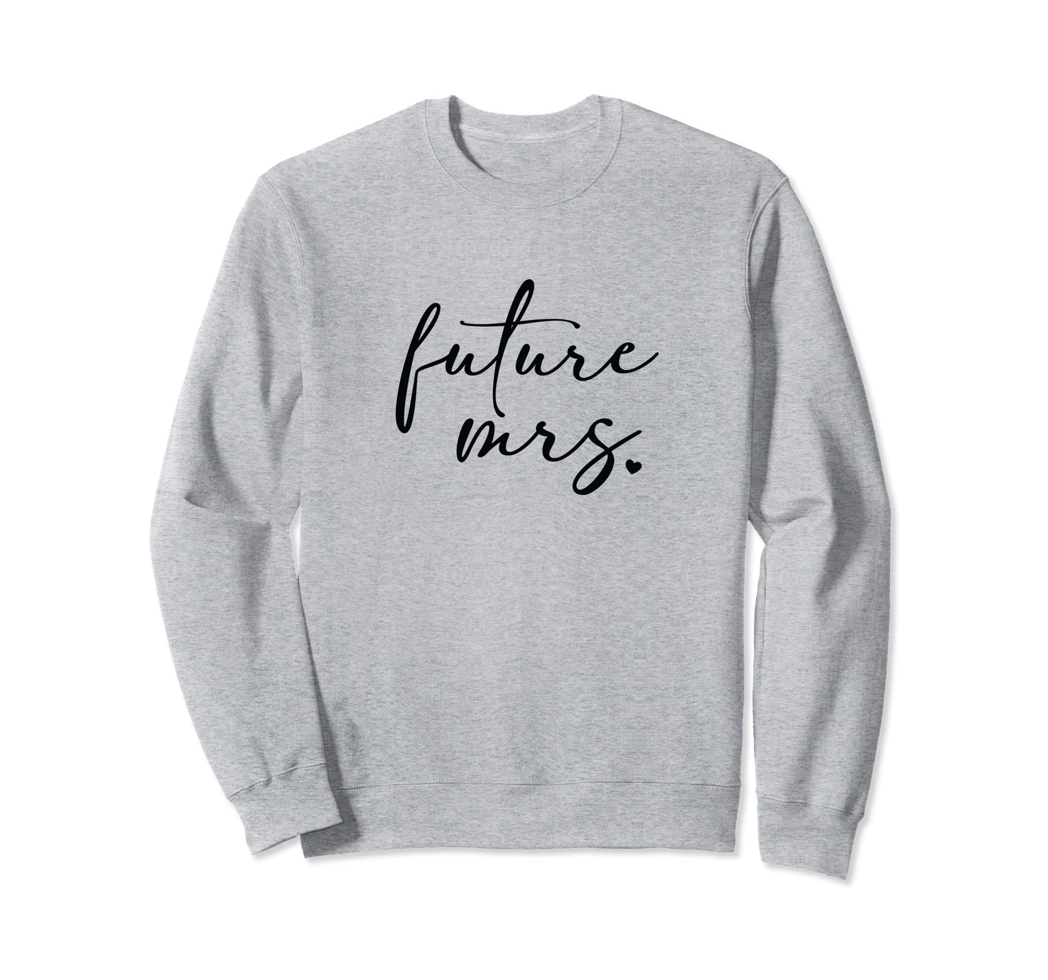 Future Mrs Bridal Design for Bride Bachelorette Party Sweatshirt, Grey