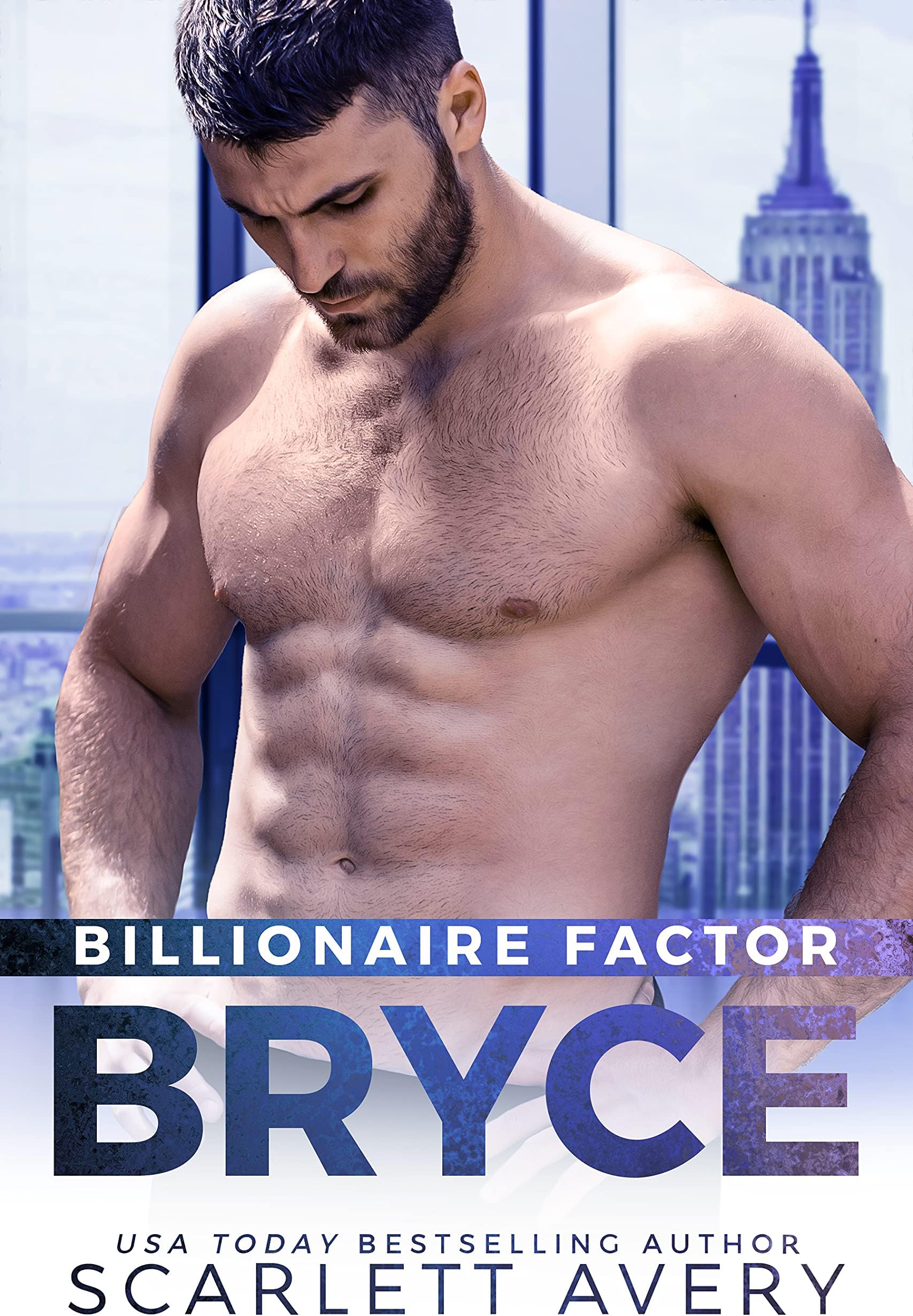 Billionaire Factor—Bryce: A Billionaire Romance Standalone (New York Billionaire Factor)