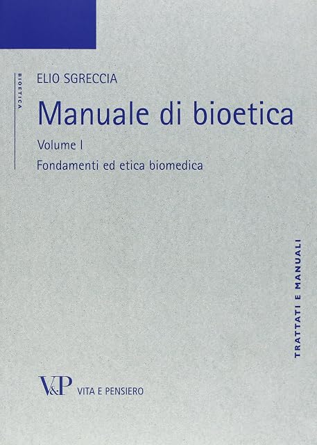 Portada de Manuale di bioetica. Fondamenti ed etica biomedica