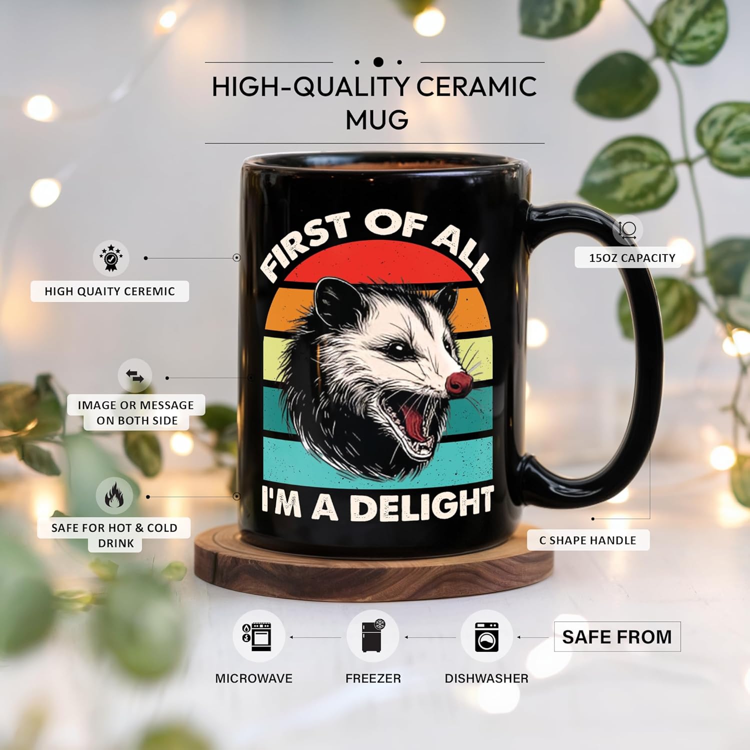 First Of All, I'm A Delight Possum Coffee Mug, Angry Possum Gift, Opossum Mug For Women, Possum Lady Gifts, Fun Possum-themed Coffee Mug For Possum Lovers (Black, 15 OZ) - Image 3