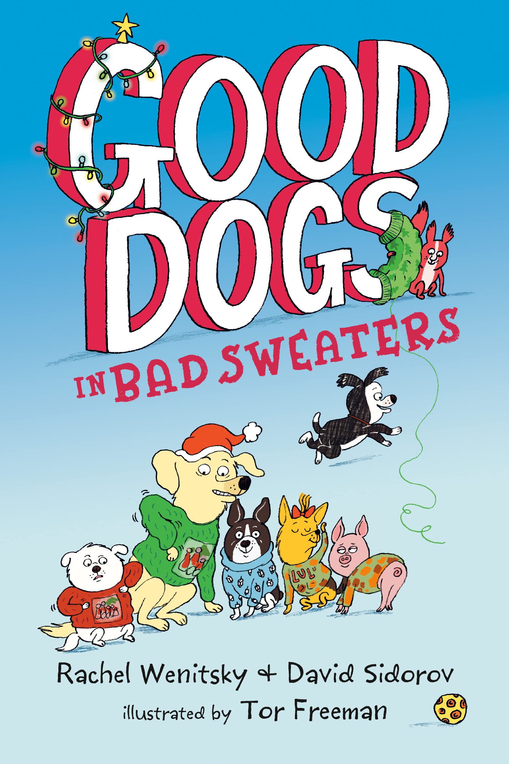 Rachel WenitskyGood Dogs in Bad Sweaters