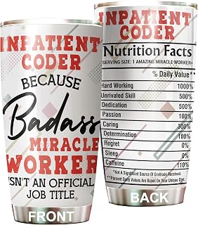 Miracle Worker Nutrition Facts Inpatient Coder Tumbler Stainless Steel 20oz, Funny Gifts Bulks For Office Women Men Work Friend Coworker, Driking Coffee Cup For Birthday Christmas