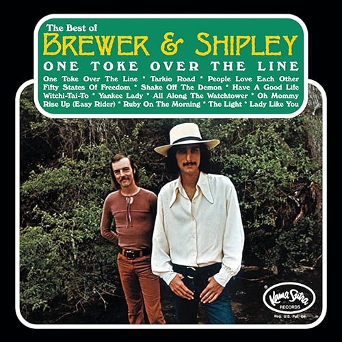 brewer and shipley one toke over the line brewer and shipley one toke over the line