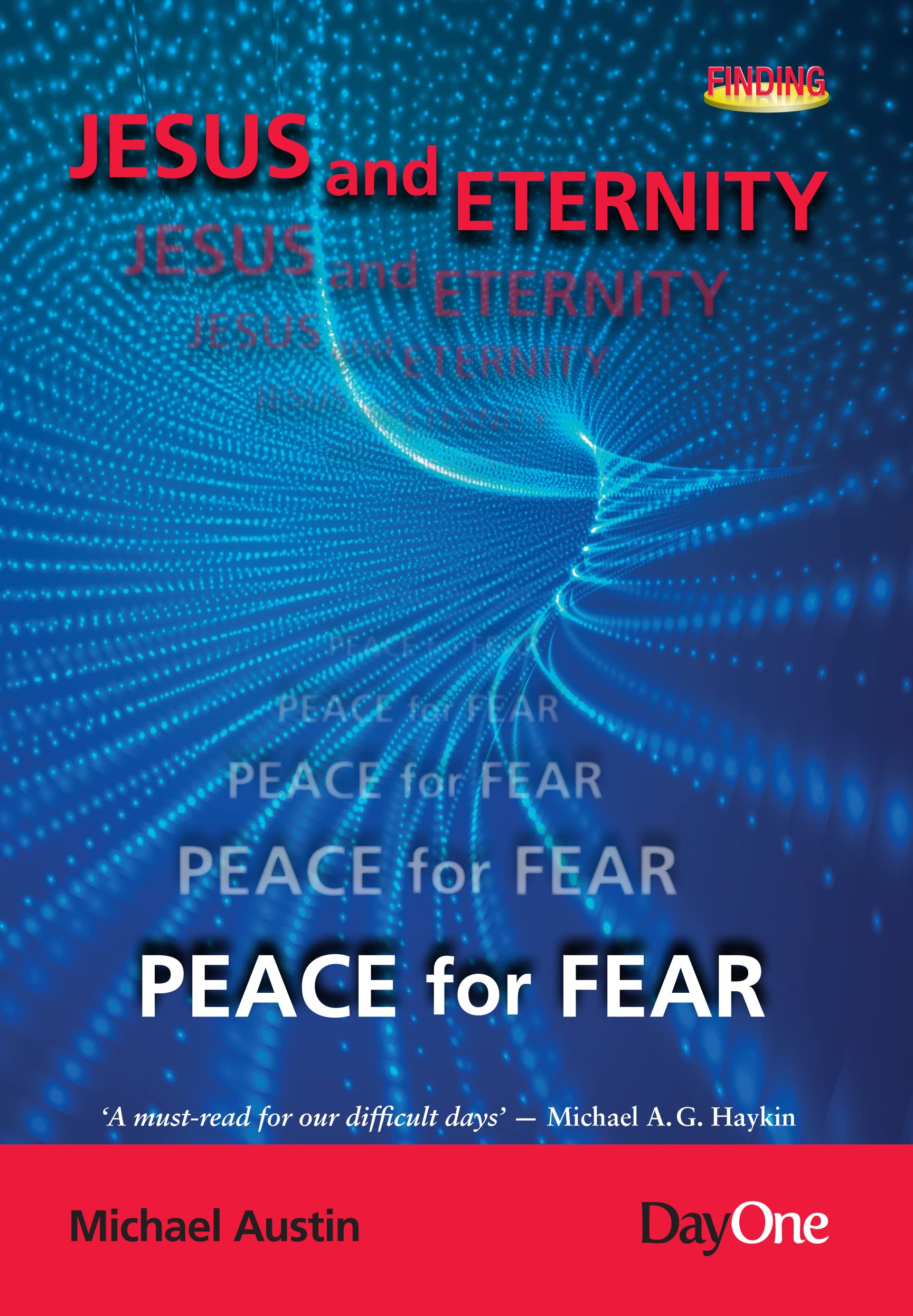 Jesus and Eternity―Peace for Fear (Finding)