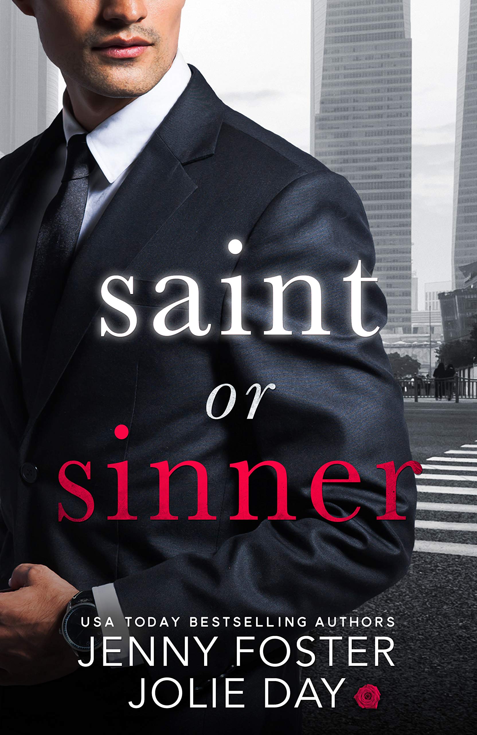 Saint or Sinner: A Contemporary Romance Novel