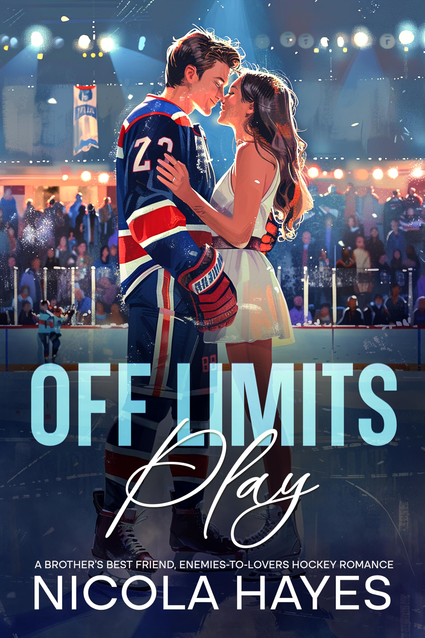 Off-Limits Play: A brother’s best friend, enemies-to-lovers hockey romance (Renegades Ice Hockey Romance Series Book 1)