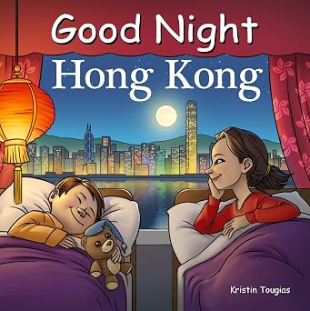 Good Night Hong Kong Good Night Our World