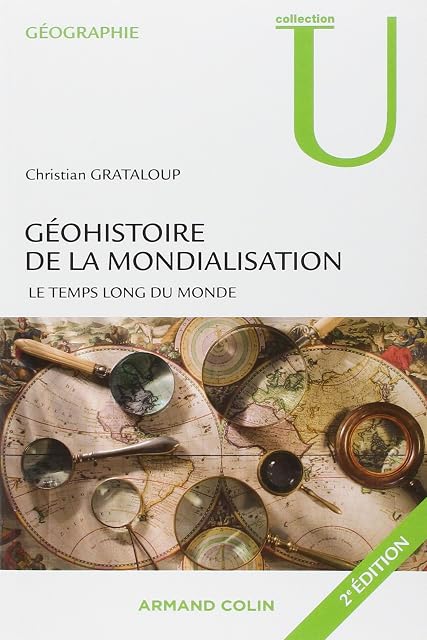 Portada de Geohistoire de la Mondialisation: Le Temps Long du Monde