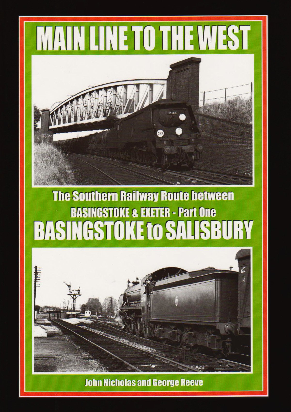 Basingtoke to Salisbury (Pt. 1) (Main Line to the West: The Southern Railway Route Between Basingstoke and Exeter)