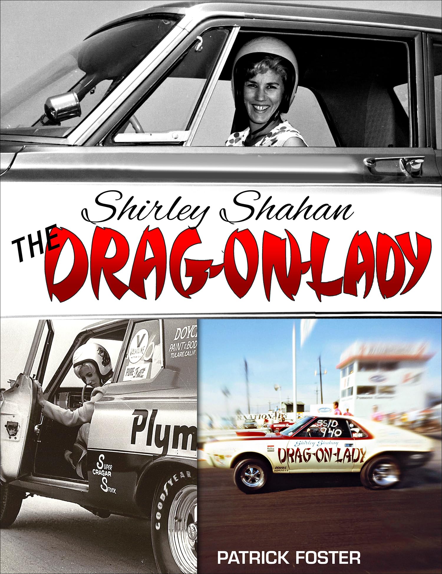 Shirley Shahan The Drag-On Lady livre en anglais sur l'histoire du dragster