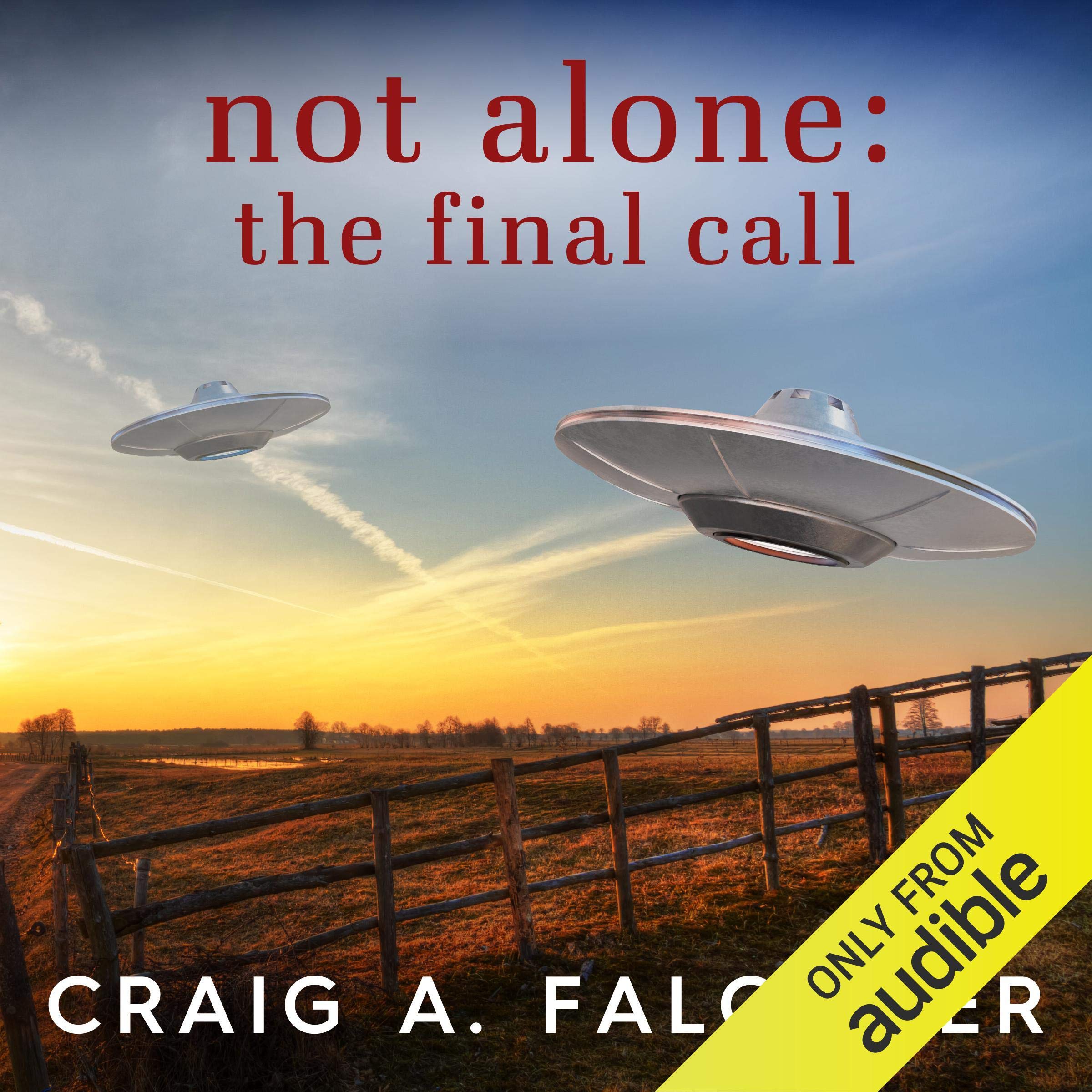 Not Alone: The Final Call