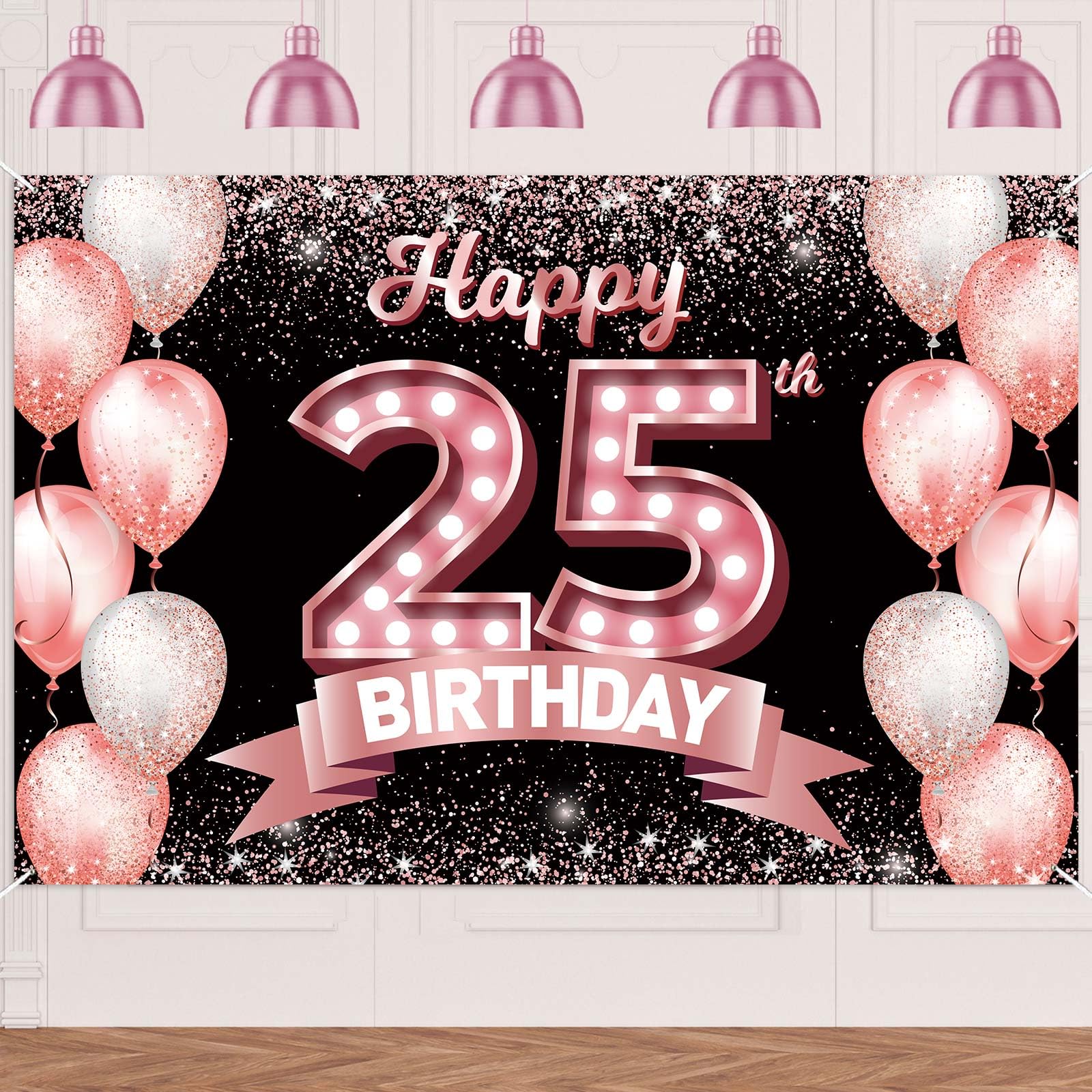 Happy 25th Birthday Rose Gold Banner Backdrop Cheers to 25 Years Old Confetti Balloons Theme Decor Decorations for Women 25 Years Old Pink Birthday