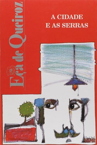 A Cidade e as Serras: Volume 1