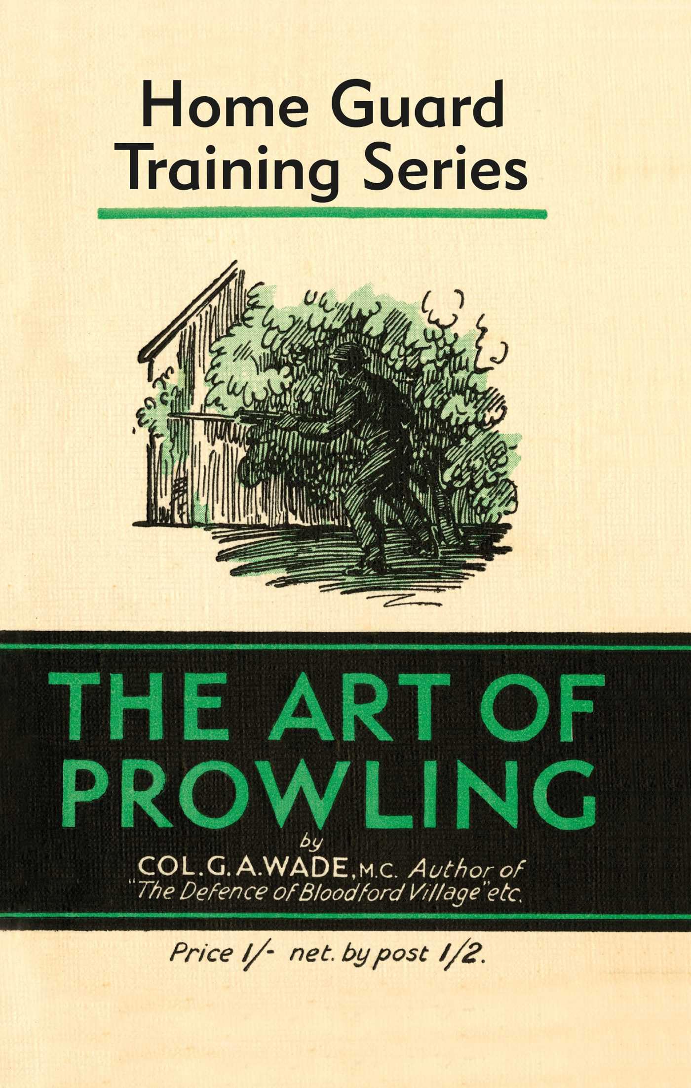 The Art of Prowling (Home Guard Training)