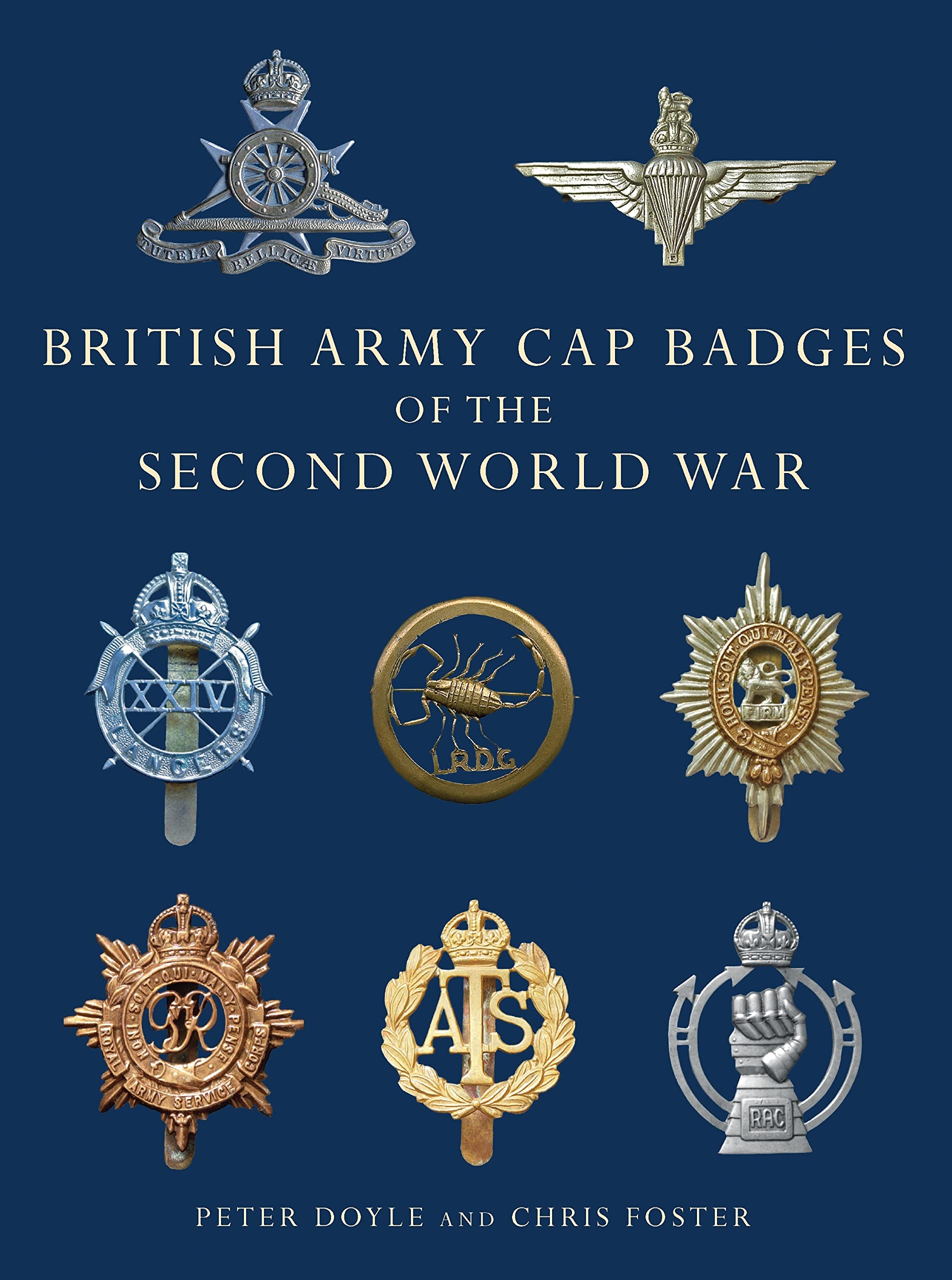 British Army Cap Badges of the Second World War: 8 (Shire Collections)