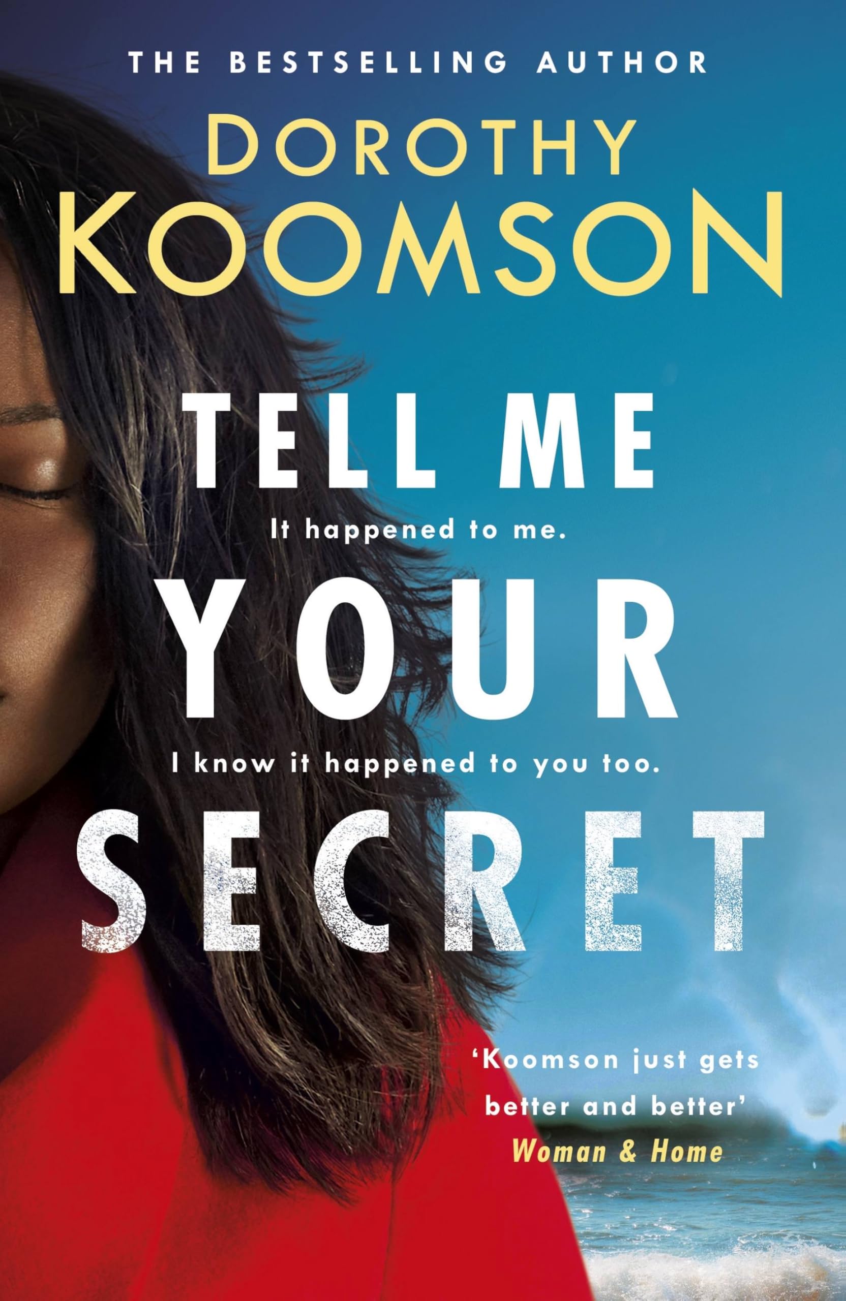 Tell Me Your Secret: the gripping page-turner from the bestselling 'Queen of the Big Reveal'
