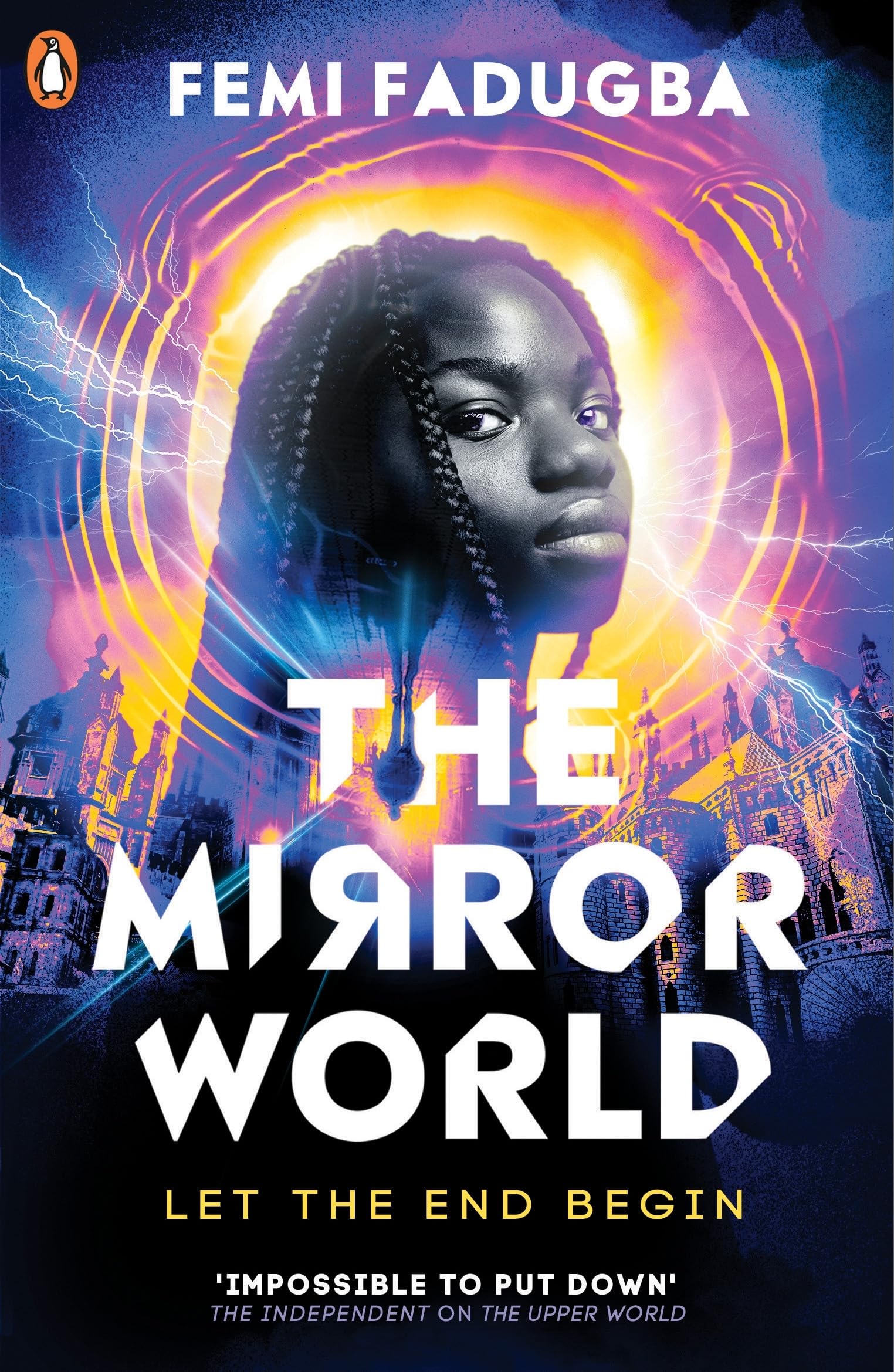 The Mirror World: The electrifying sequel to the bestselling thriller The Upper World!