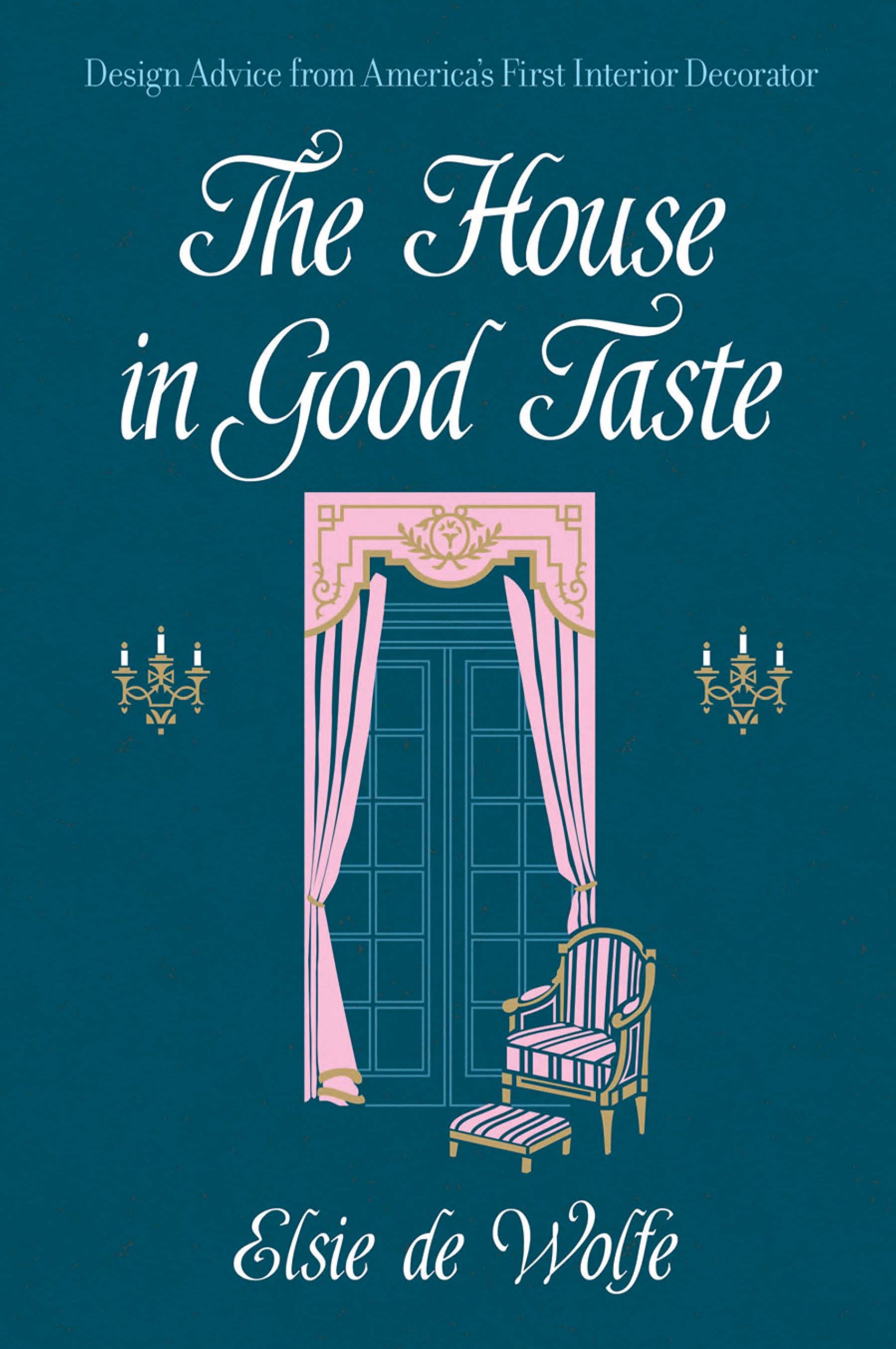 Wolfe E House in Good Taste by Elsie de Wolfe PAPERBACK 9780486819273