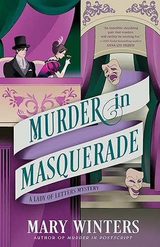 Murder in Masquerade (A Lady of Letters Mystery Book 2)
