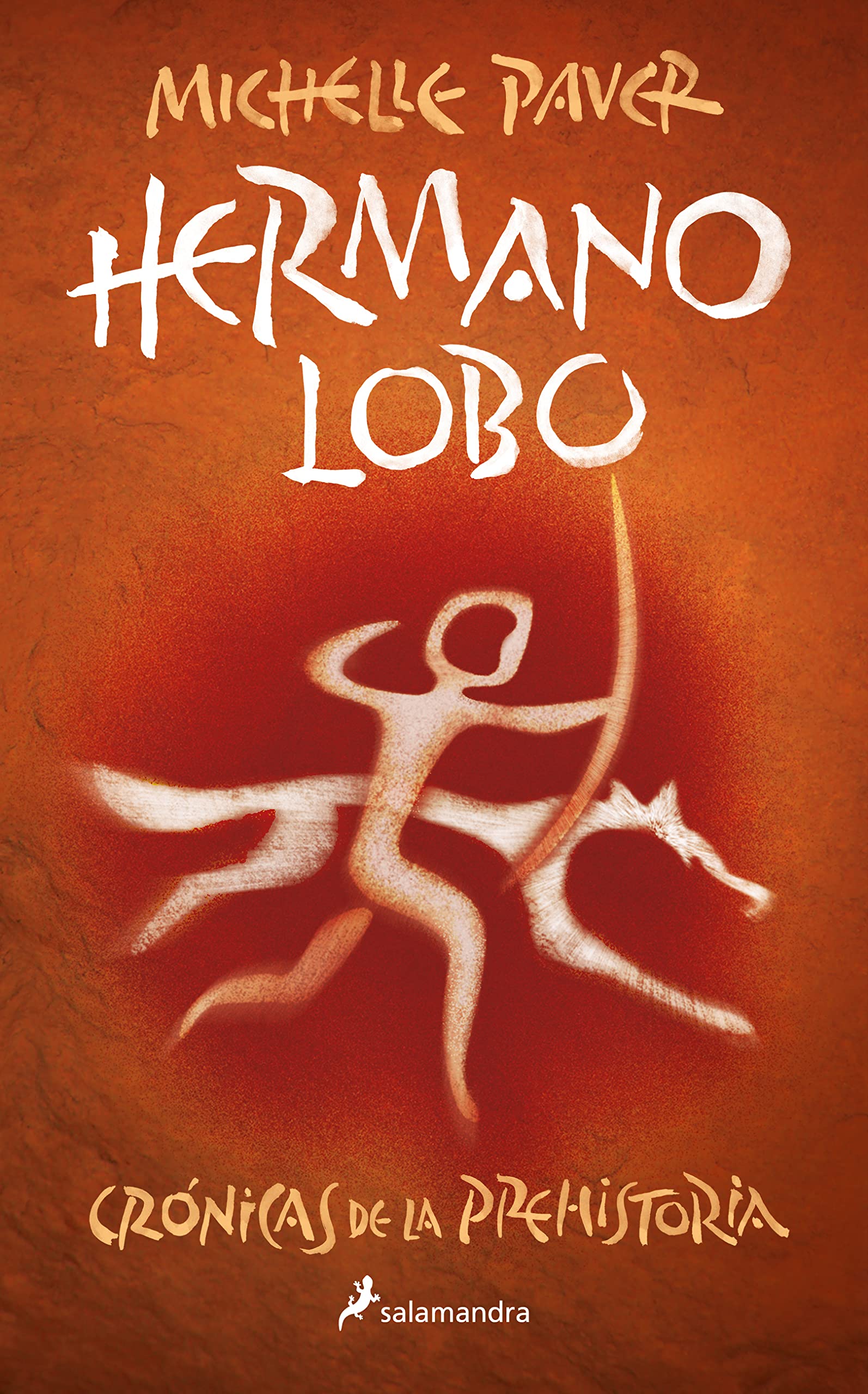 Hermano Lobo / Wolf Brother: 1 (Crónicas de la Prehistoria / Chronicles of Ancient Darkness)