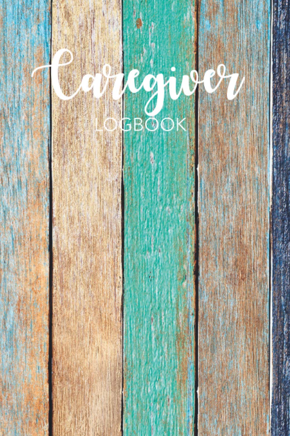 Caregiver LogBook: for Name of Patient Recipient of care Medical Records Care log Journal tracker for carers to help keep their notes organized