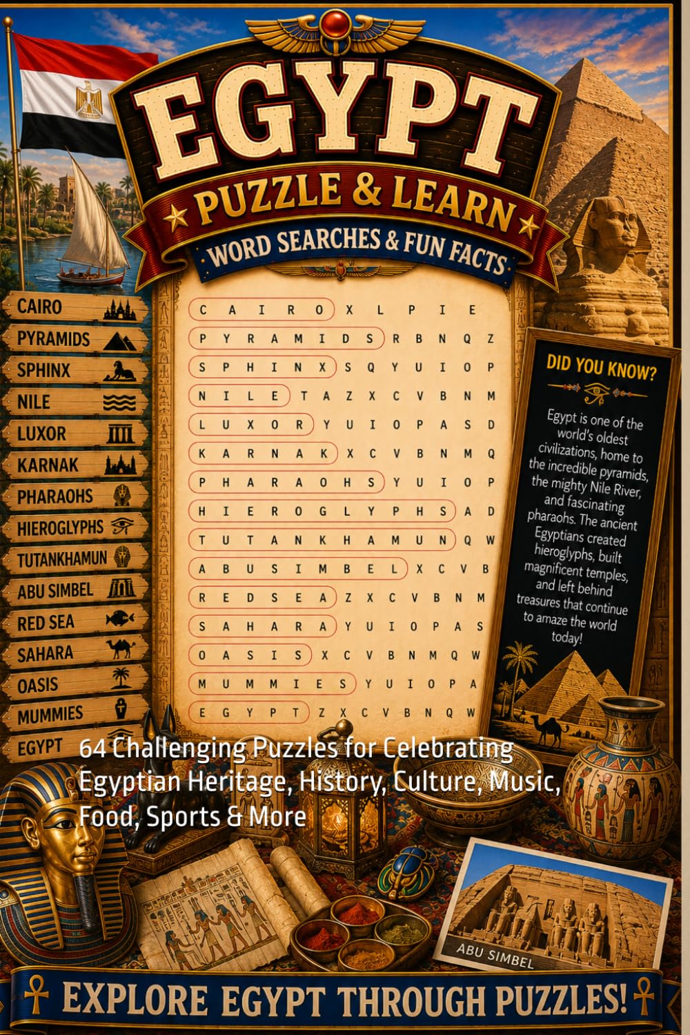 Egypt Word Search Puzzle and Learn: 64 Challenging Puzzles for Celebrating Egyptian Heritage, History, Culture, Music, Food, Sports & More (Explore The World Word Search Series - Puzzle and Learn)