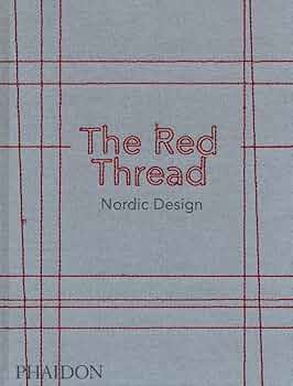 The Red Thread: Nordic Design  洋書 The Red Thread: Nordic Design: Oak – The Nordic Journal