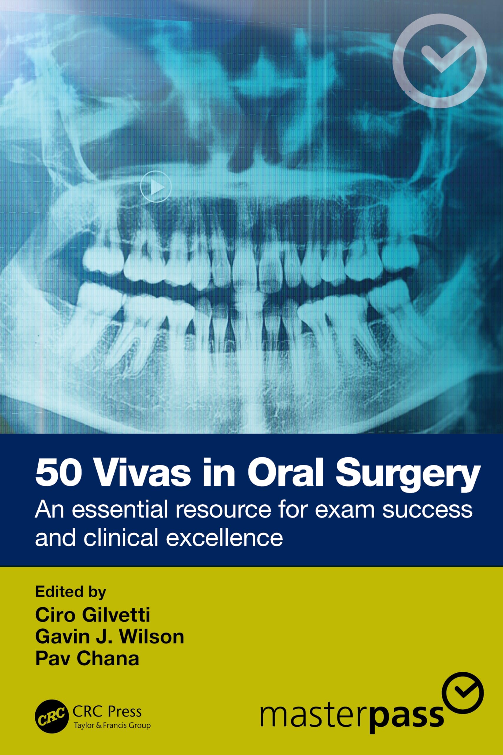50 Vivas in Oral Surgery: Exam-Focused Case Scenarios for Specialty Training and Clinical Practice (MasterPass)