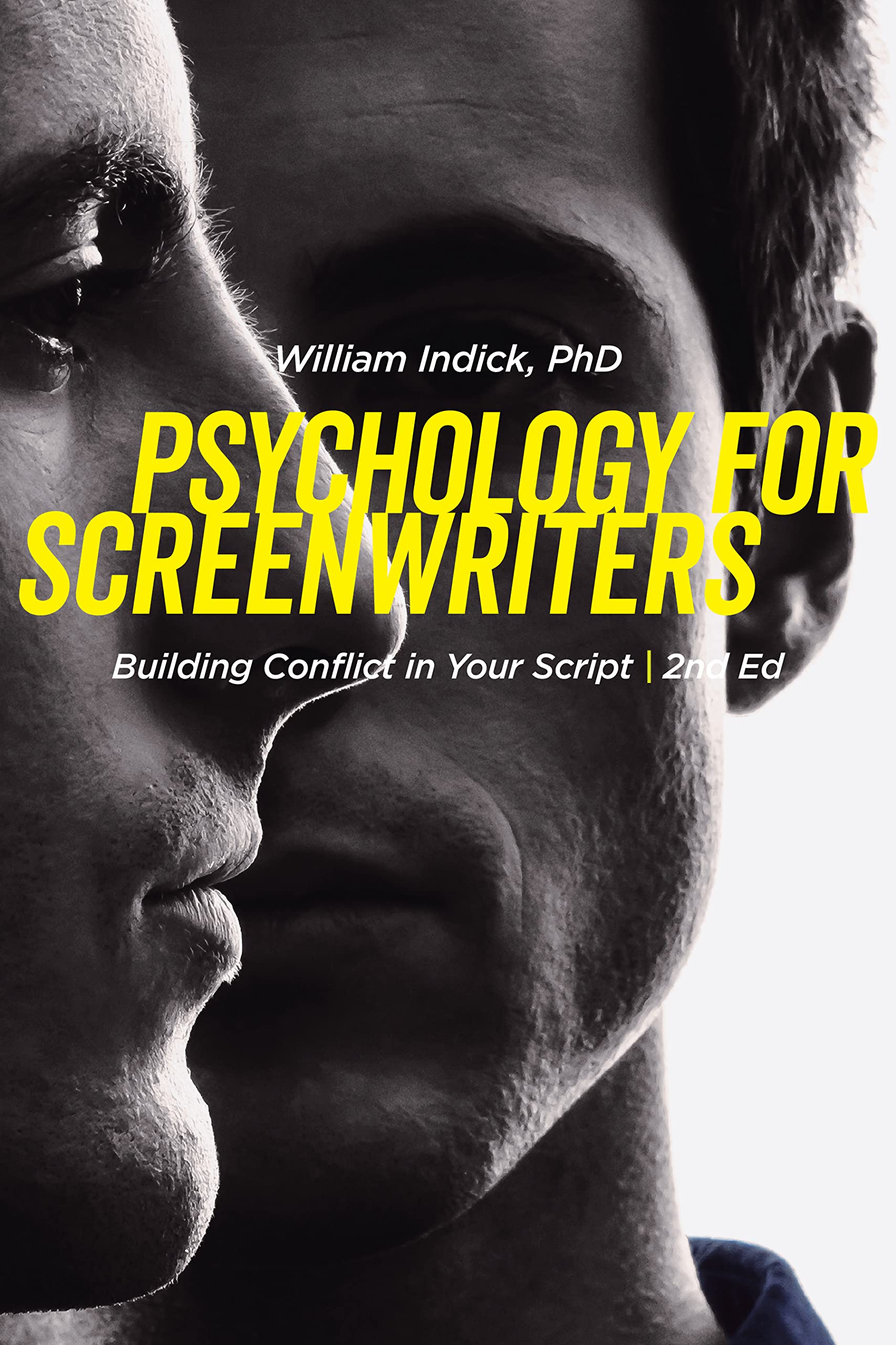 Psychology for Screenwriters by William Indick (Paperback Book)