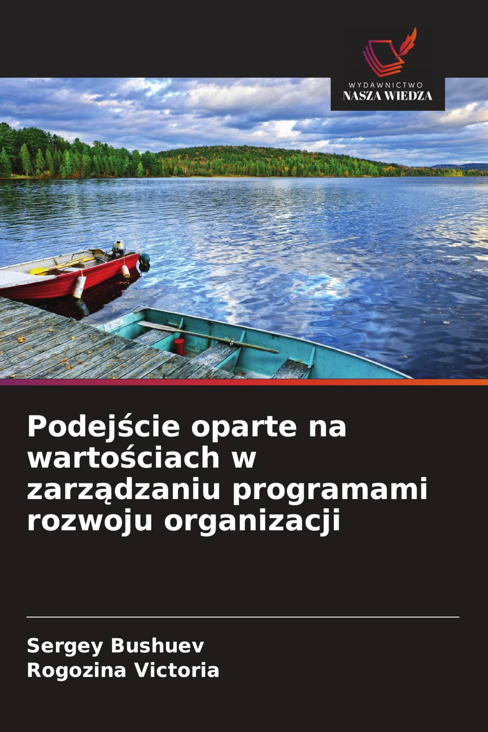 Podej¿cie oparte na warto¿ciach w zarz¿dzaniu programami rozwoju organizacji
