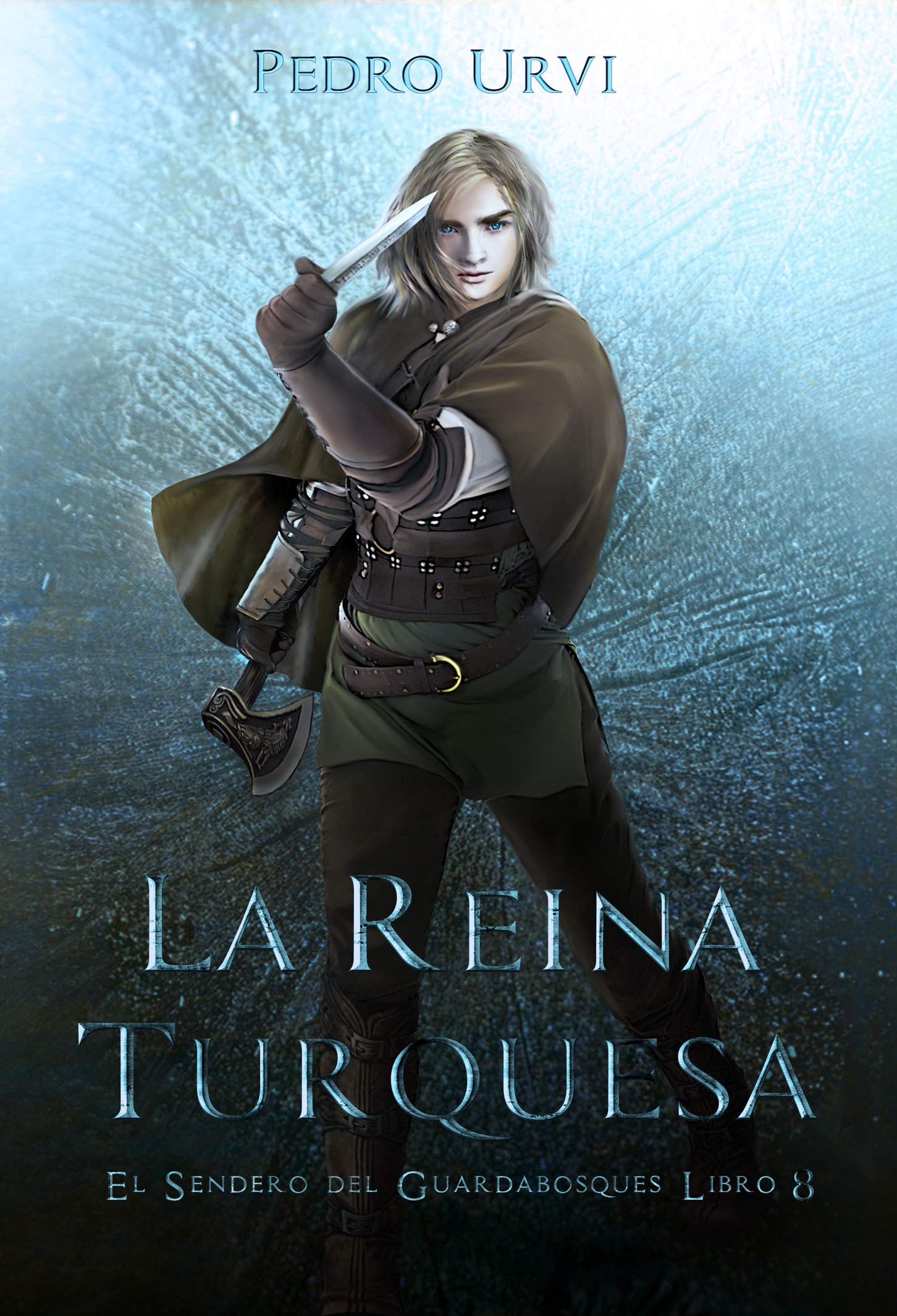 La Reina Turquesa: (El Sendero del Guardabosques, Libro 8) (Spanish Edition)