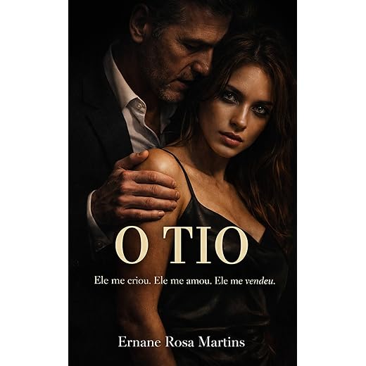 O TIO: Ele me criou. Ele me amou. Ele me vendeu