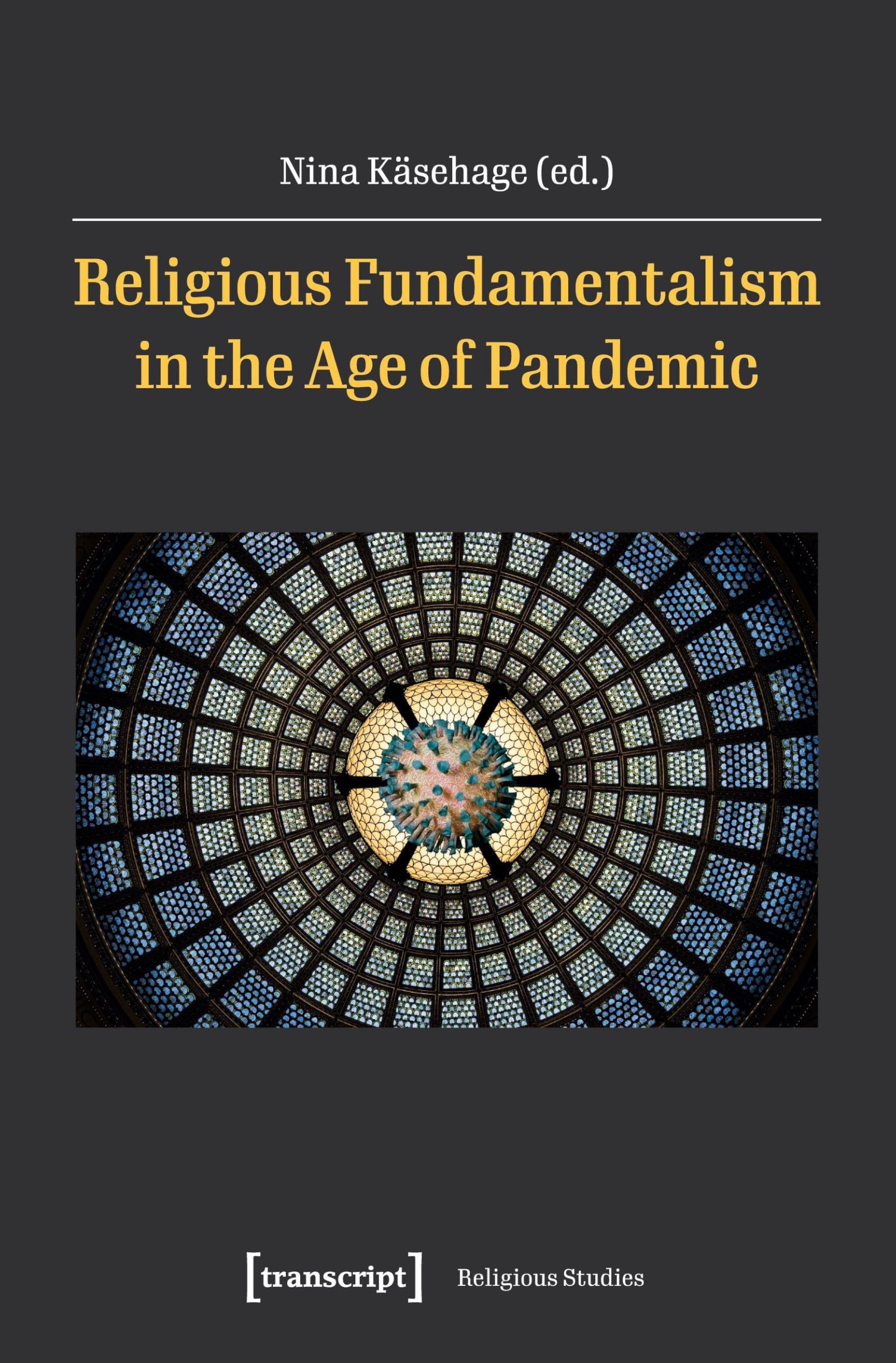 Buy Religious Fundamentalism in the Age of Pandemic (Religious Studies, 21) — BookShops.in